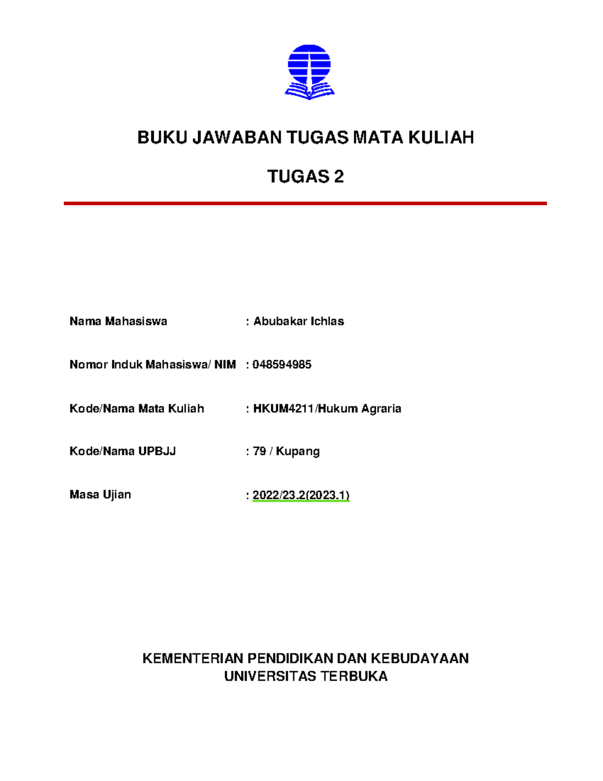hkum4211 tugas 2 - BUKU JAWABAN TUGAS MATA KULIAH TUGAS 2 Nama ...