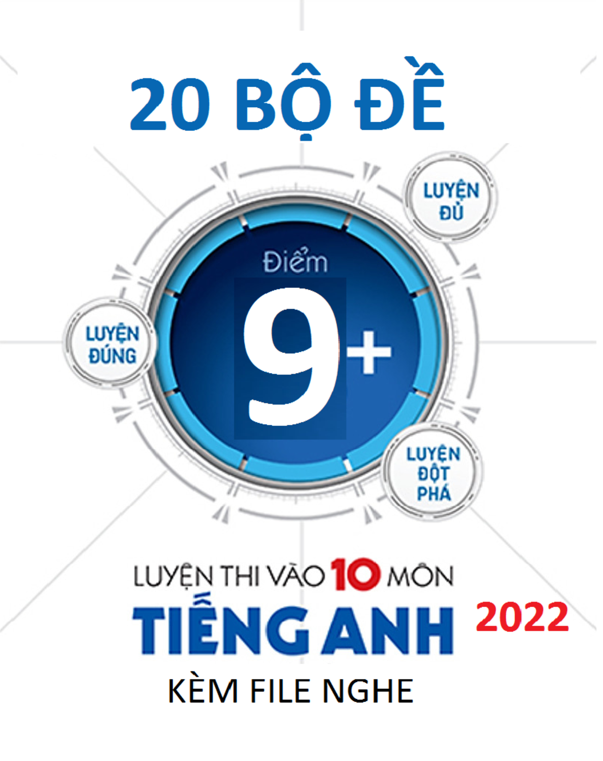 20 đề luyện thi vào lớp 10 môn tiếng anh 2022 - 20 BỘ ĐỀ LUYỆN THI VÀO ...