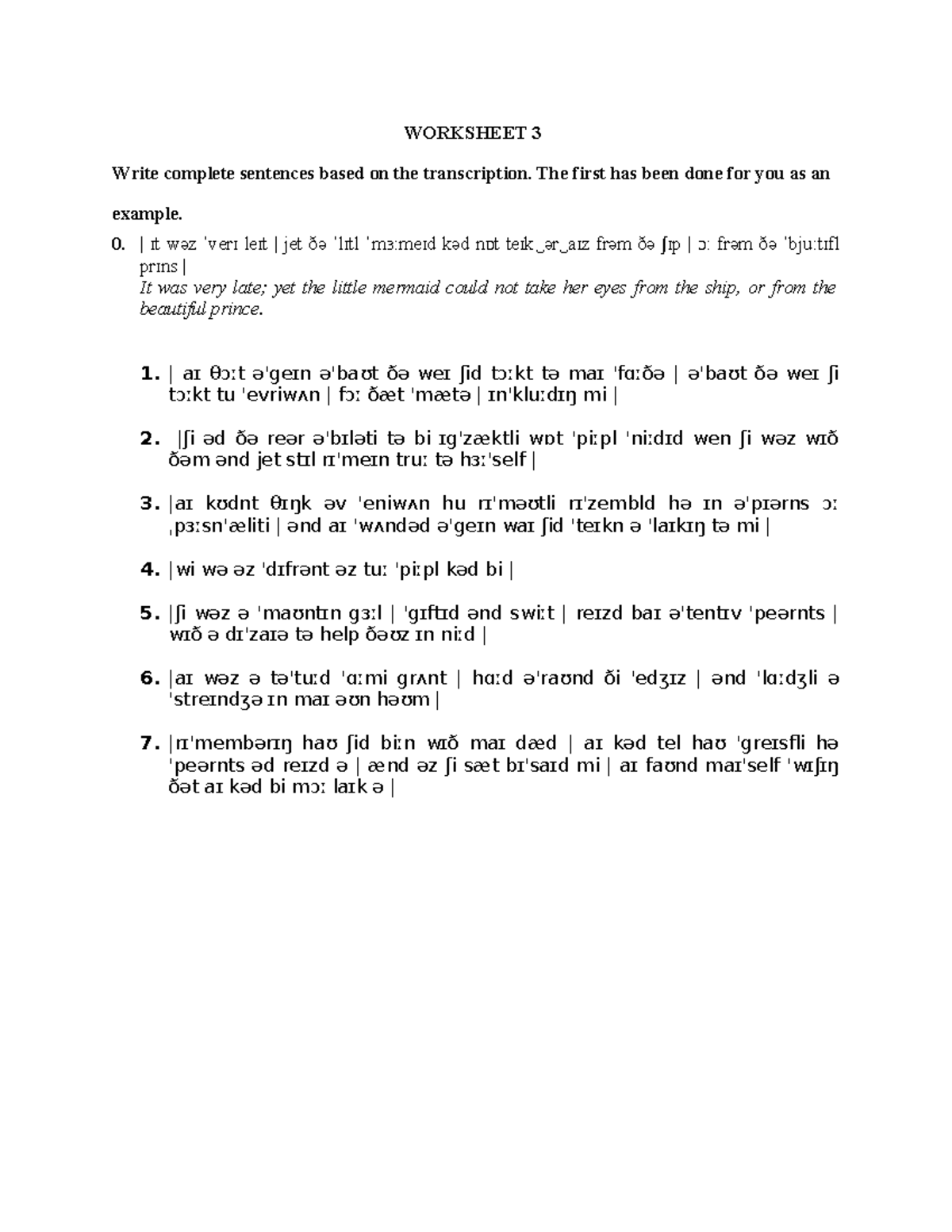 Worksheet 3 - WORKSHEET 3 Write complete sentences based on the ...