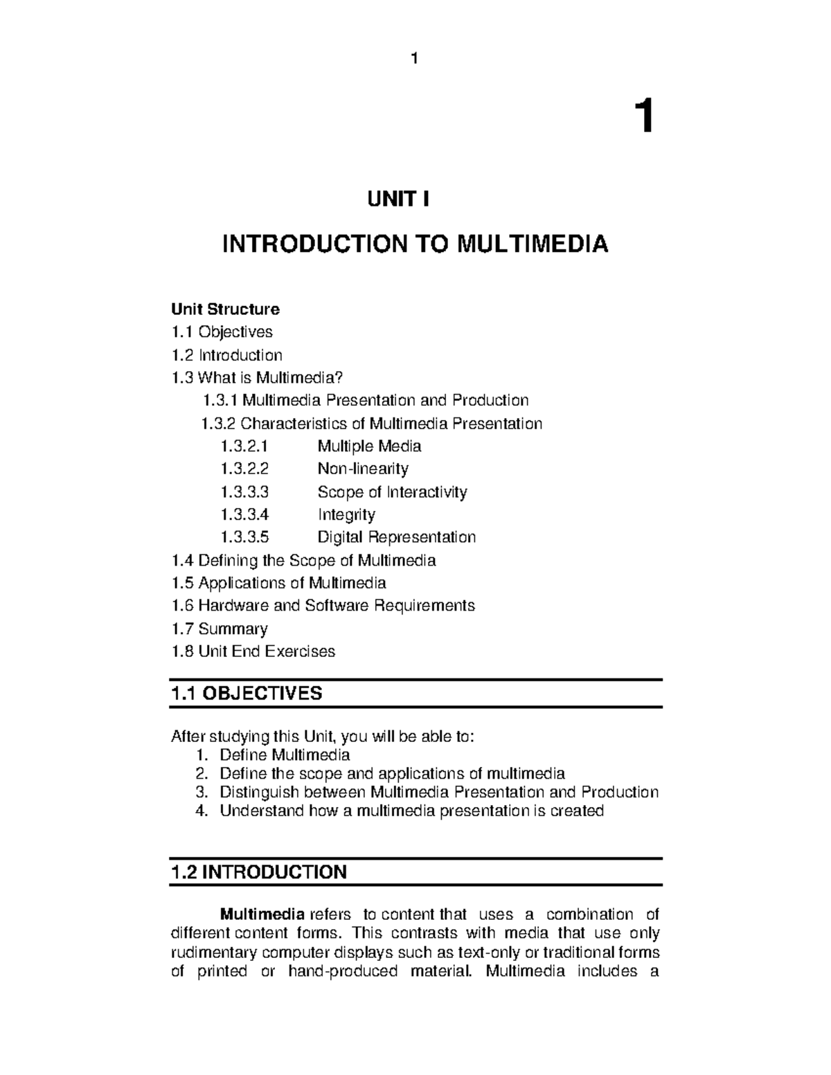 Multimedia 1 UNIT I INTRODUCTION TO MULTIMEDIA Unit Structure 1