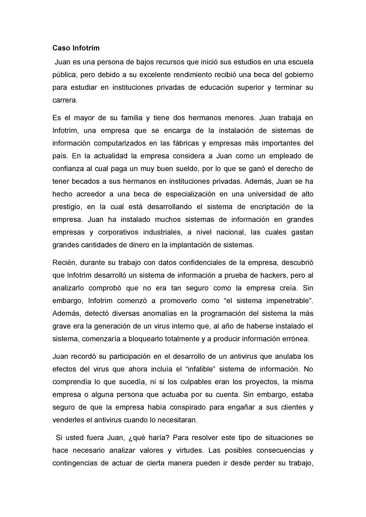 Caso Infotrim - caso de metodos - Caso Infotrim Juan es una persona de ...