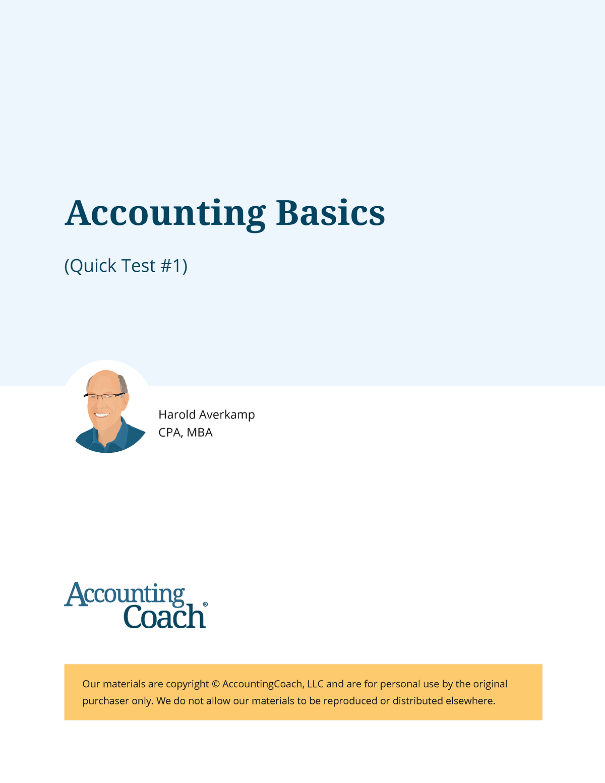 Accounting basics quick test 1 - (Quick Test #1) Our materials are  copyright © AccountingCoach, LLC - Studocu