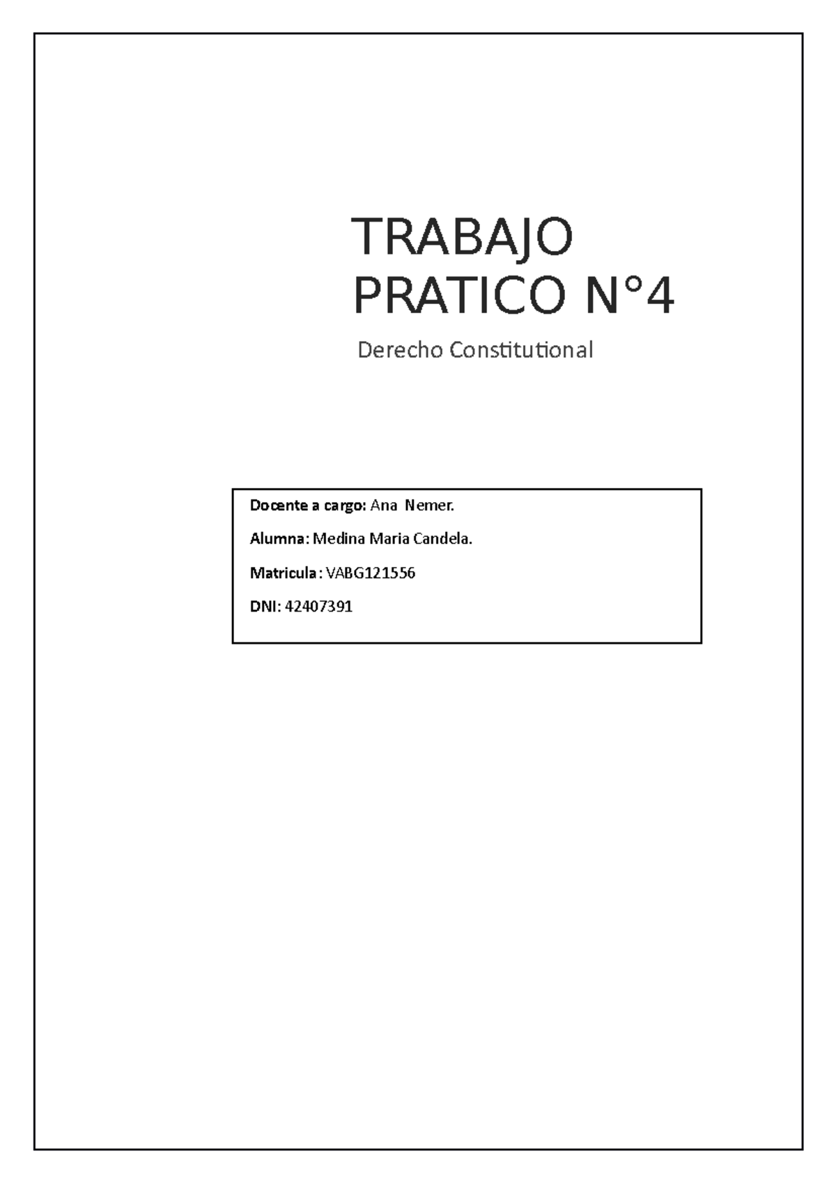 Trabajo Practico N4 - Completo - 4-7- TRABAJO PRATICO N° Derecho ...