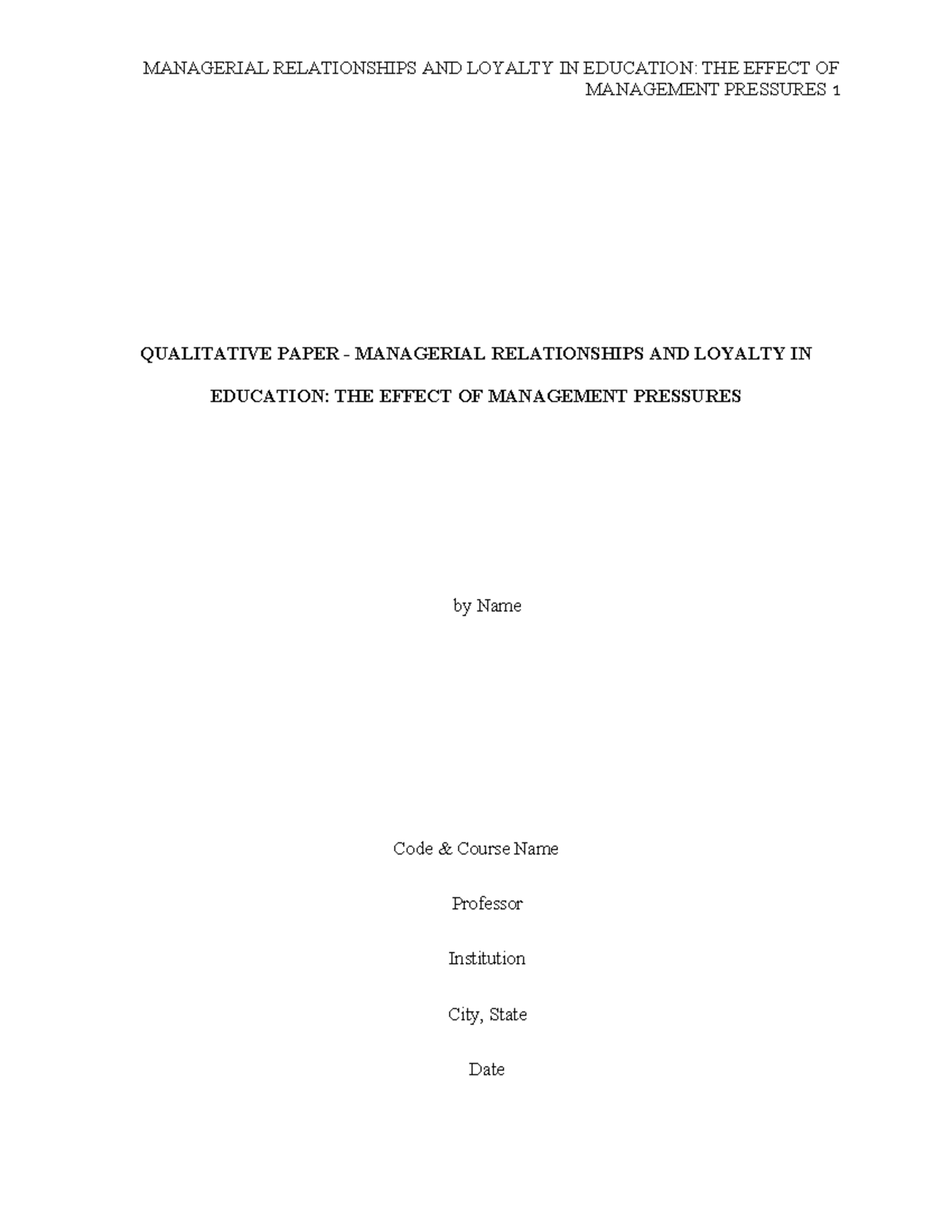 Effect OF Management Pressures ON Managerial Relations AND Loyalty IN ...