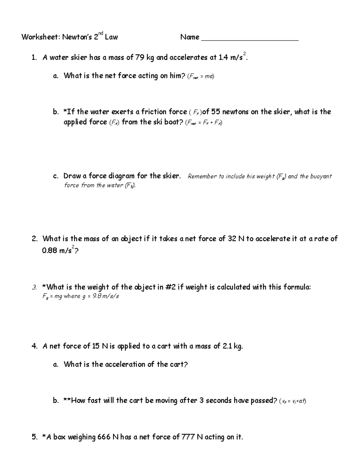 Newtons laws practice with review - Worksheet: Newton’s 2 nd Law Name