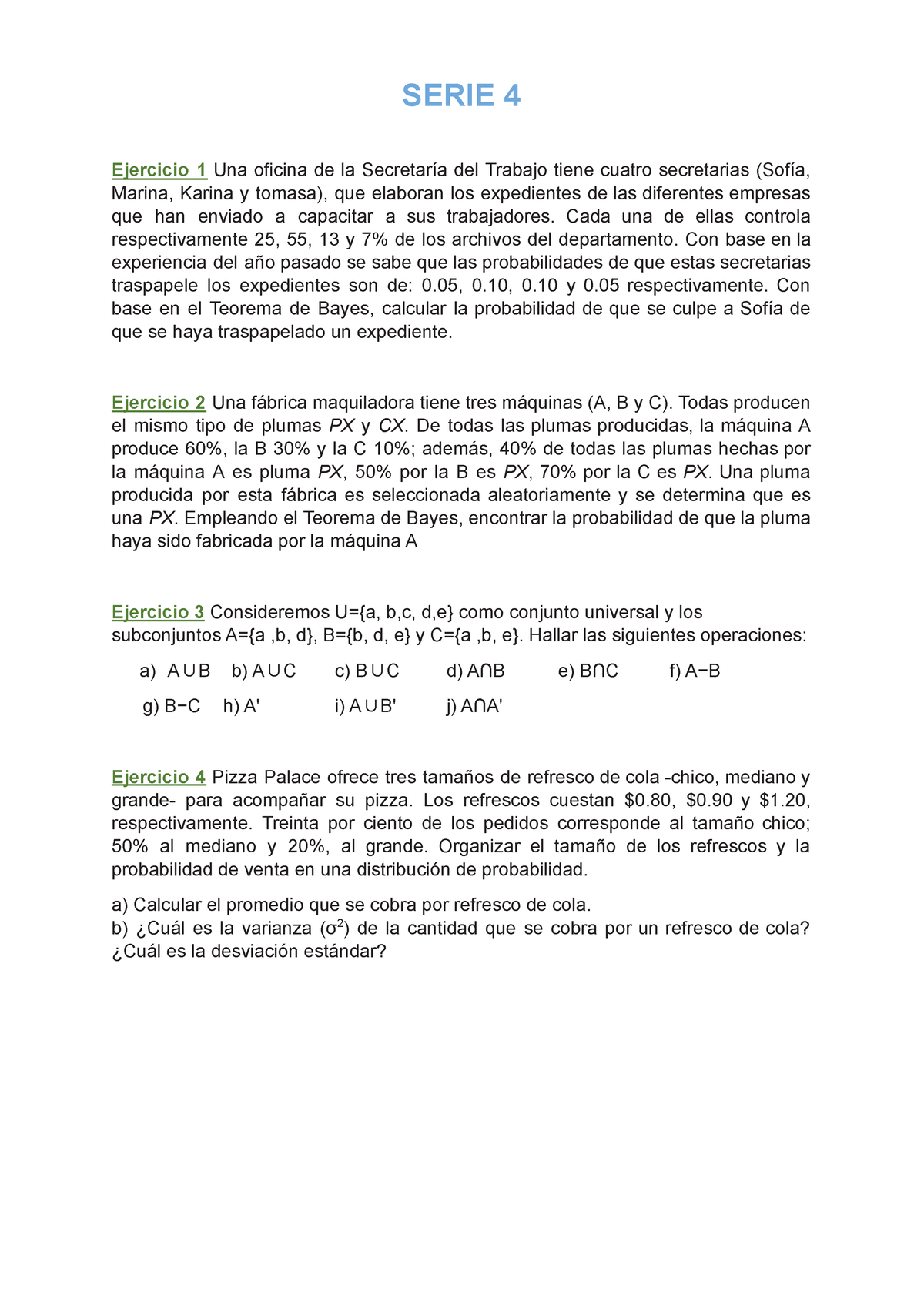 Serie 4 - SOLO REQUIERO VARIOS EJERCICIOS PARA PRACTICAR - SERIE 4 ...