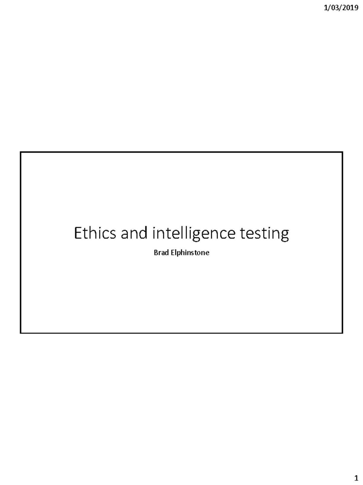 Lecture 8 – Ethics and intelligence testing - 1 slide - Ethics and ...