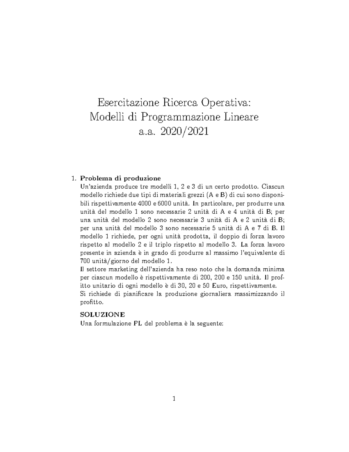 Modelli PL Esercizi - Esercitazione Ricerca Operativa: Modelli di ...