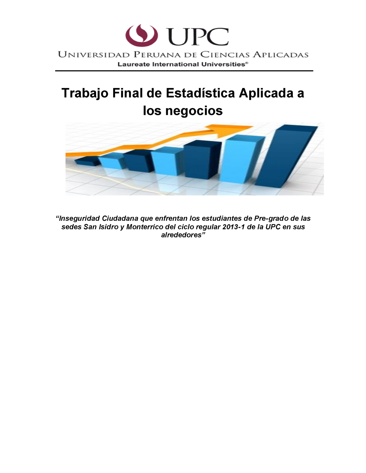 Trabajo Final De Estadistica - Es Así Que La Mayoría De Ciudadanos ...