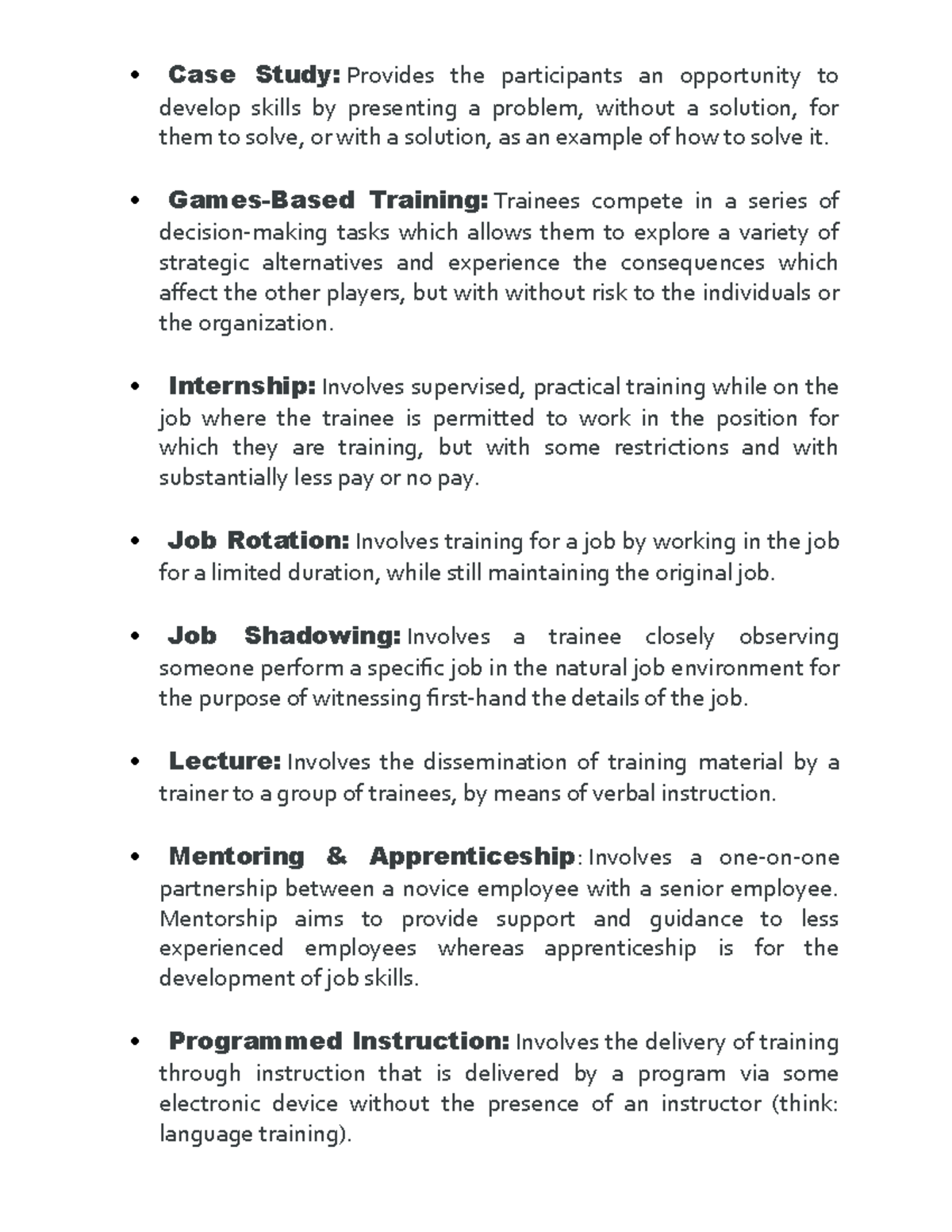 Training Method Case Study Provides the participants an opportunity