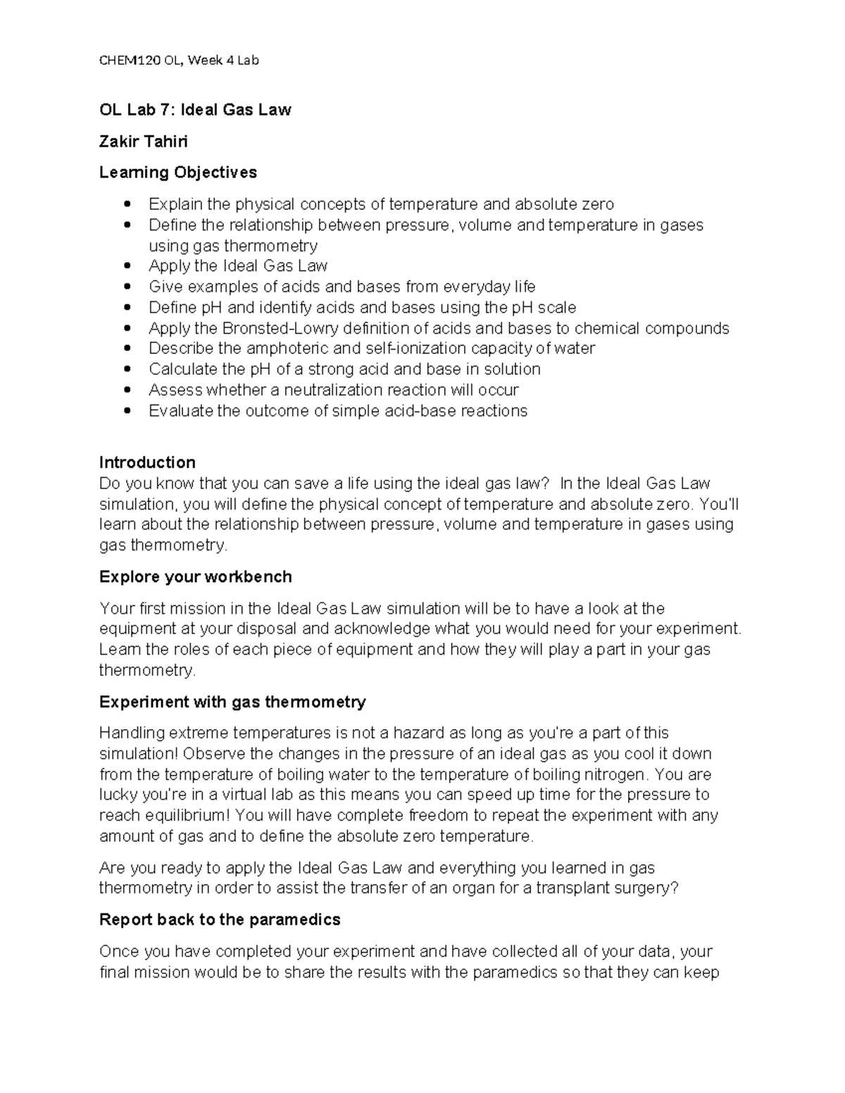 Chem 120 week 4 labreport - OL Lab 7: Ideal Gas Law Zakir Tahiri ...