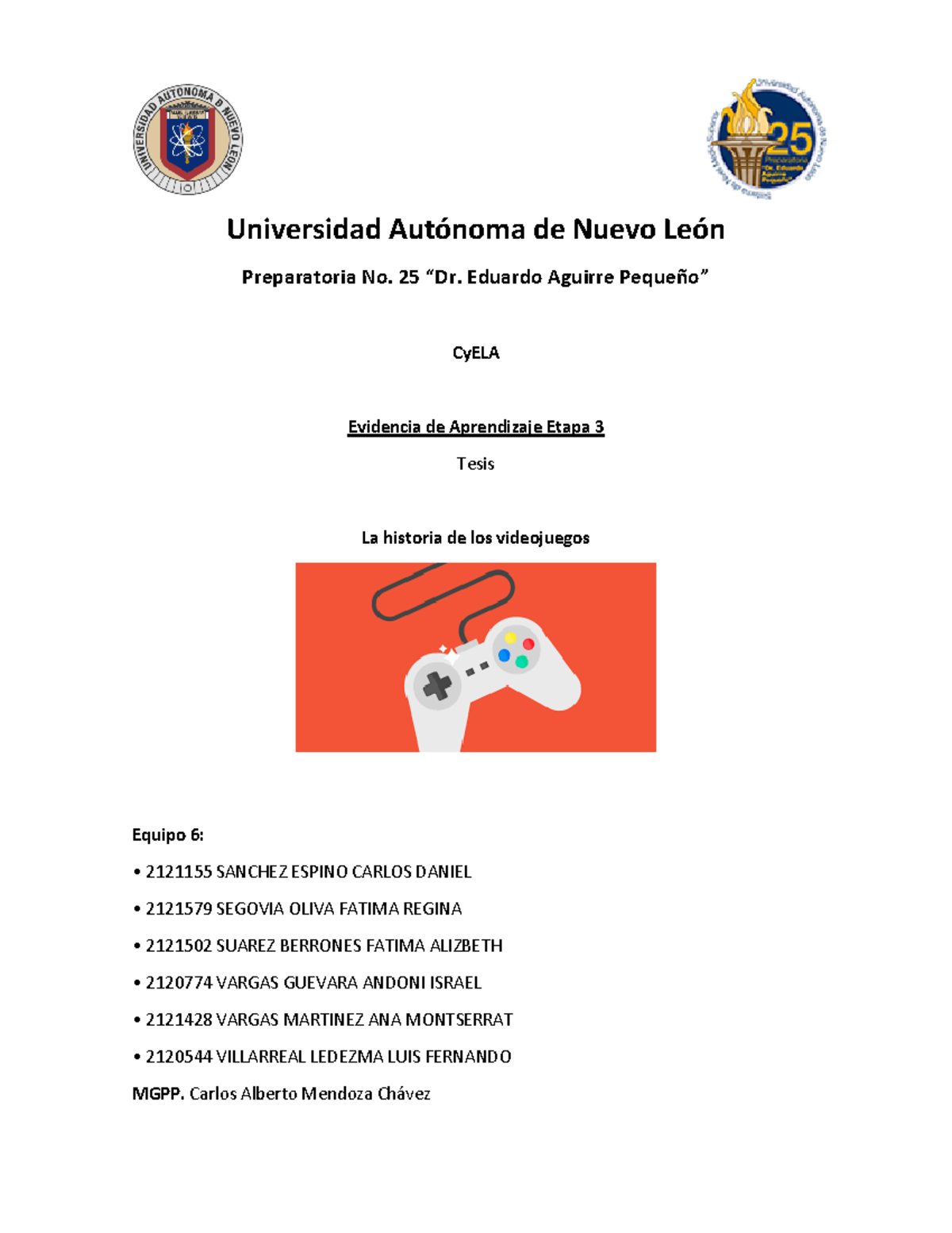 Evidencia Número 3 CyELA - Universidad Autónoma de Nuevo León ...