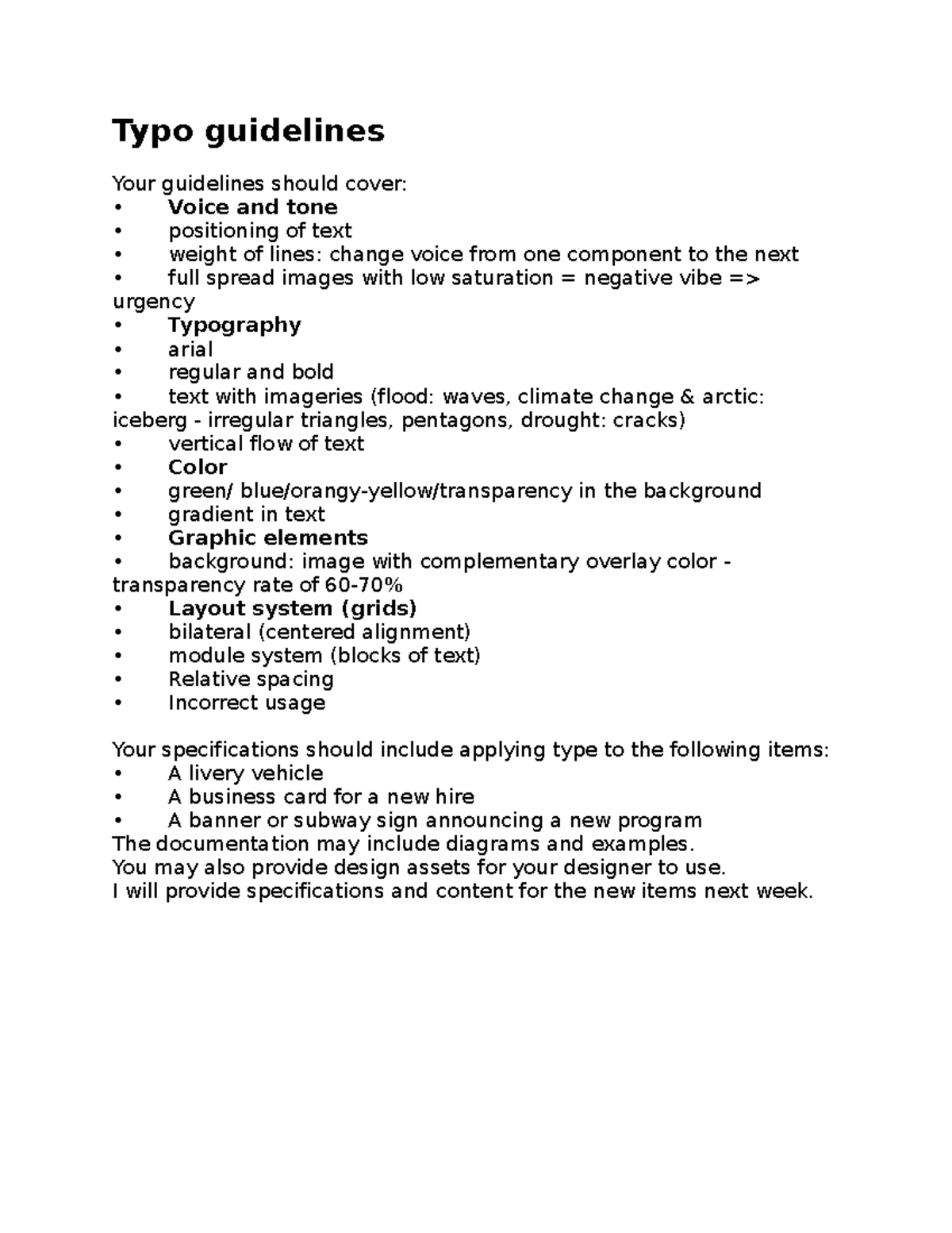 assignemnt for course Typo guidelines Your guidelines should cover Voice and tone positioning
