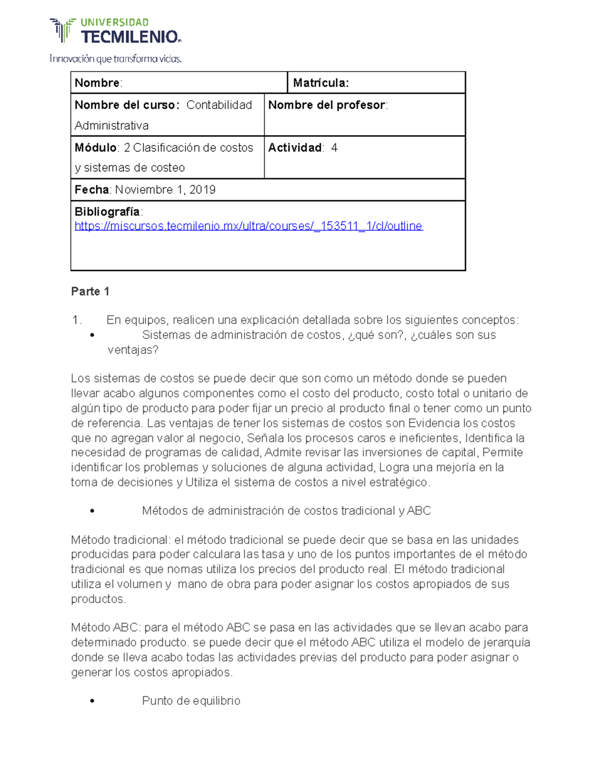 Contabilidad administrativa act 4 - Nombre: Matrícula: Nombre del curso ...