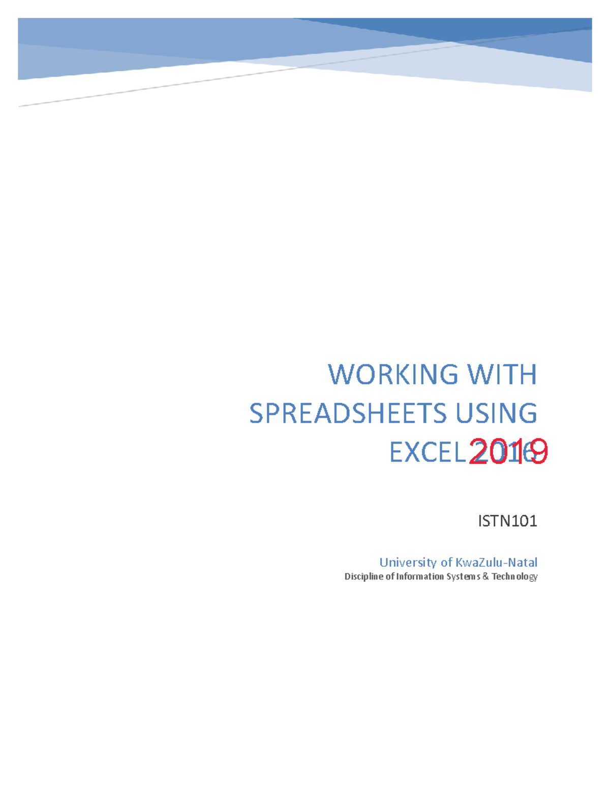 Spreadsheets Notes - WORKING WITH SPREADSHEETS USING EXCEL 2016 ISTN ...