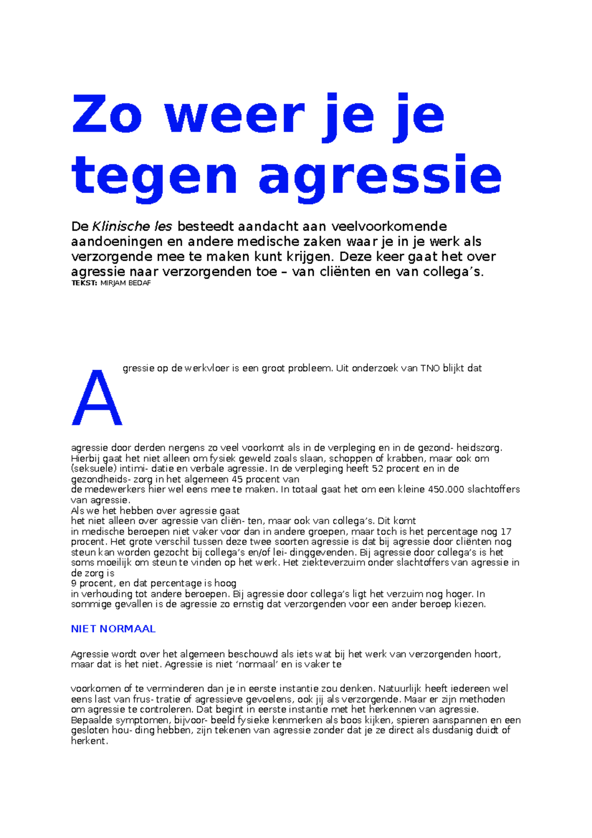 Agressie Zorg - Zo Weer Je Je Tegen Agressie De Klinische Les Besteedt ...