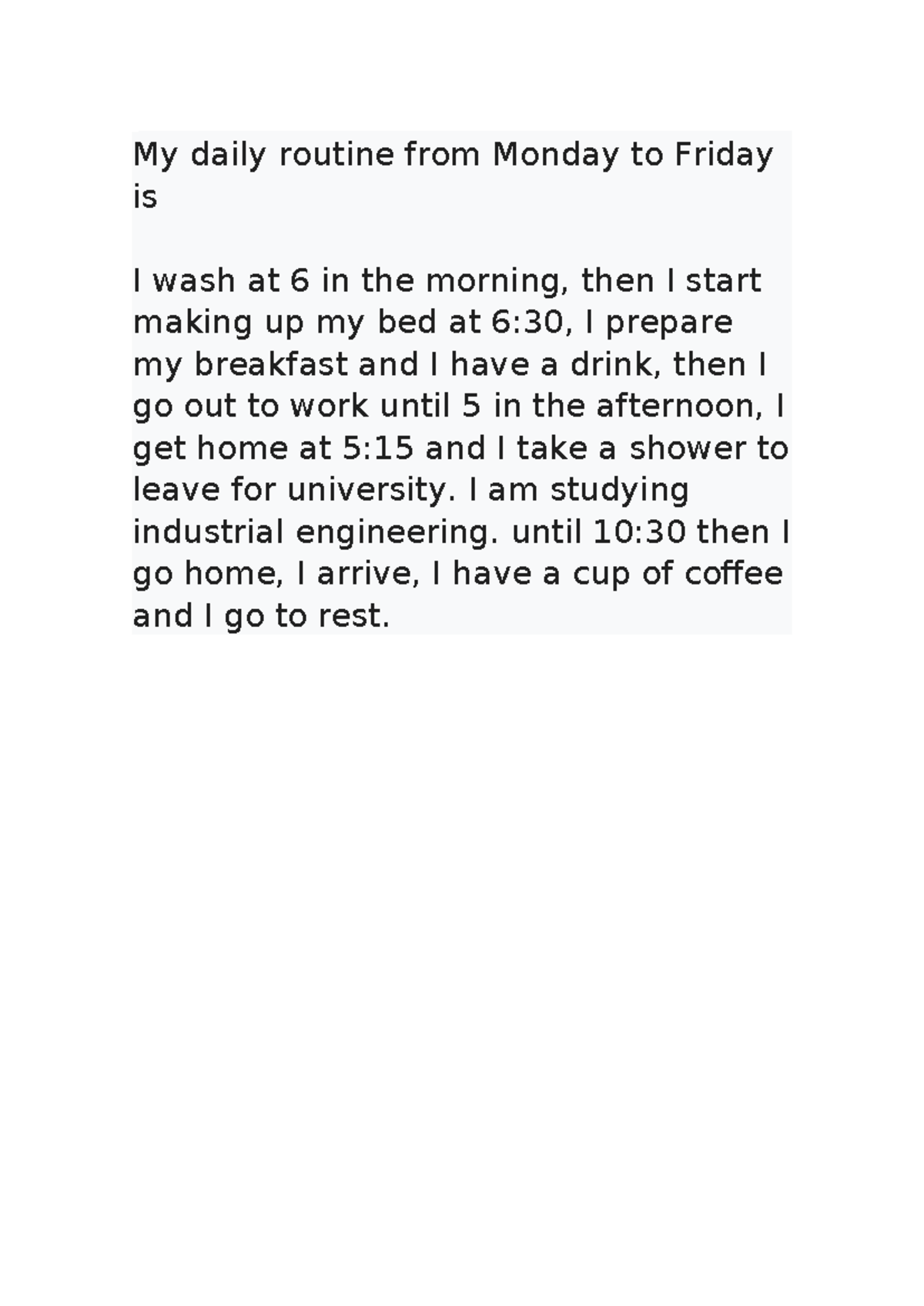 My daily routine from Monday to Friday is - ingles, tarea - My daily ...