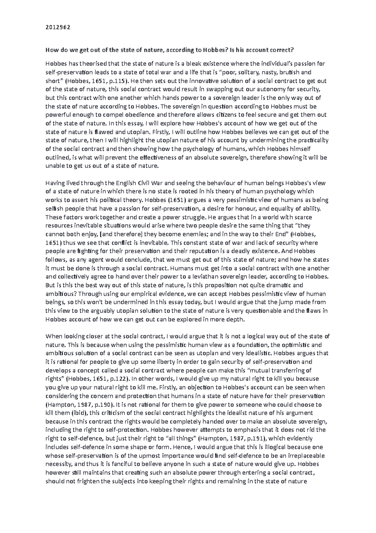 How do we get out of the state of nature, according to Hobbes Is his account correct He then