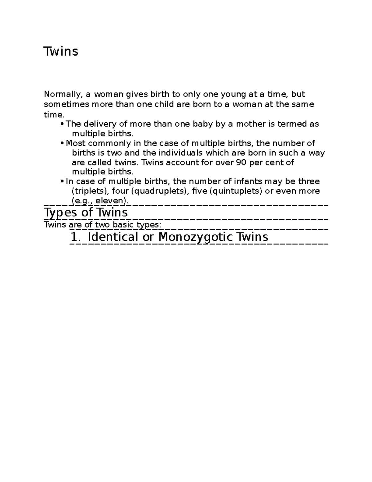 Twins - notes - Twins Normally, a woman gives birth to only one young ...