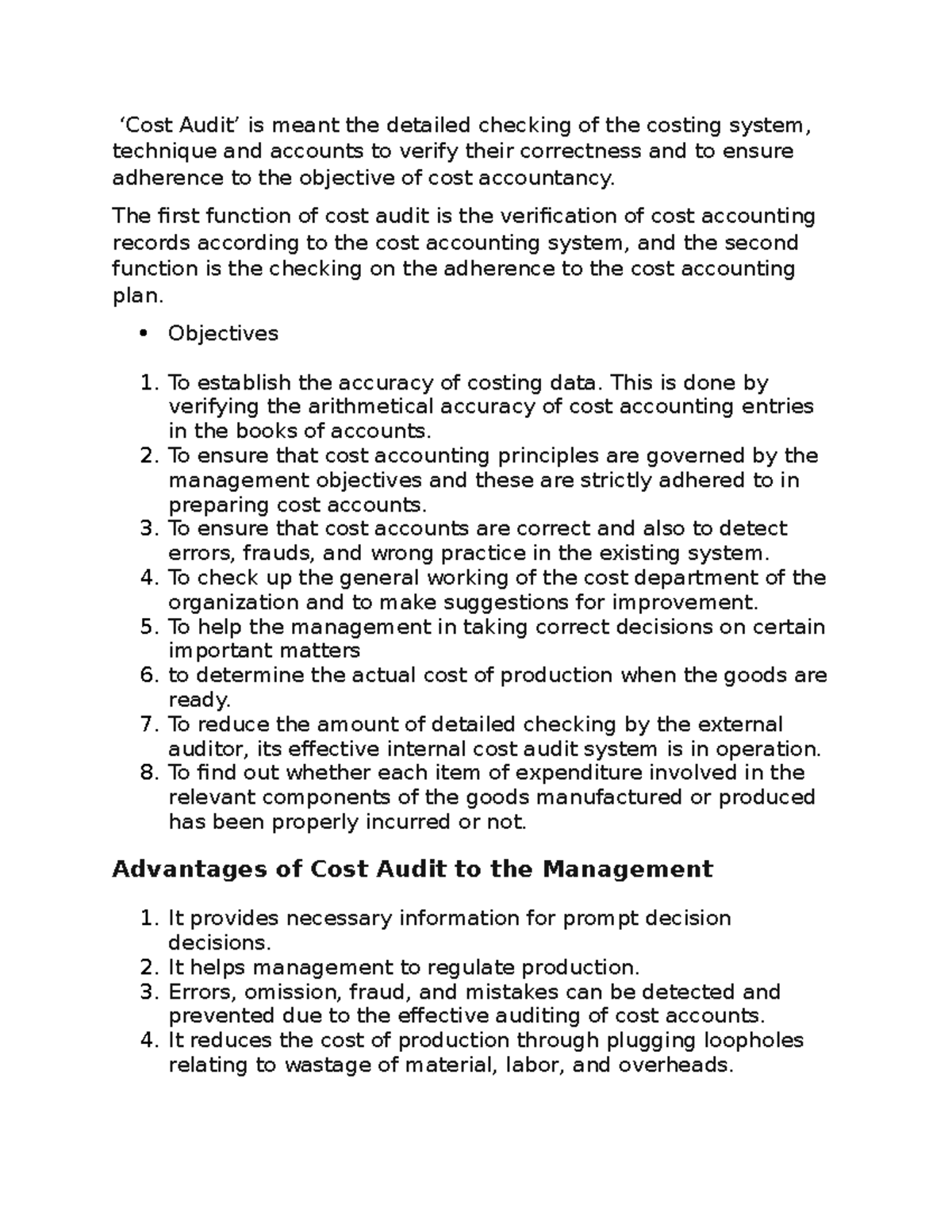 Cost Audit ‘Cost Audit’ is meant the detailed checking of the costing