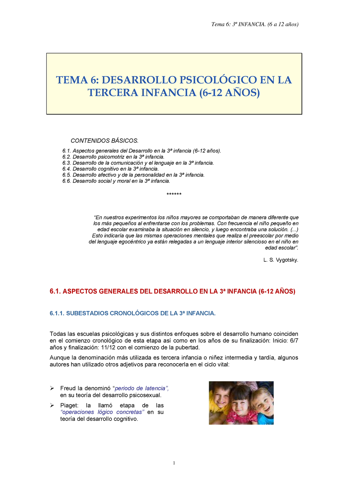 TEMA 6. Tercera Infancia (6 a 12 años) - Tema 6: 3ª INFANCIA. (6 a 12 años)  TEMA 6: DESARROLLO - Studocu