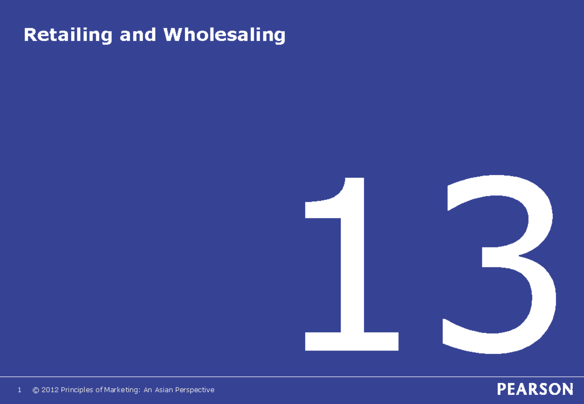 Cp13 - Gudluck - Retailing And Wholesaling Chapter 13 Outline 13 ...