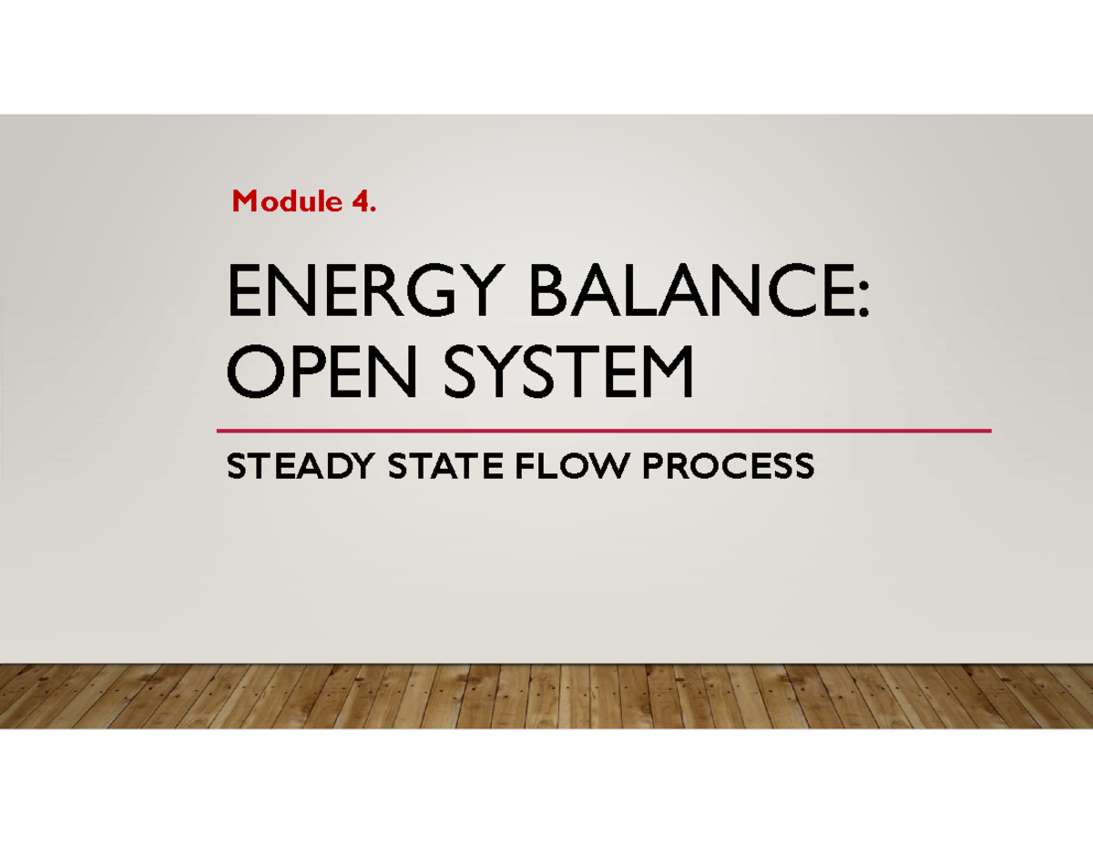 Module 4. Energy Balance Open System Chemical Engineering