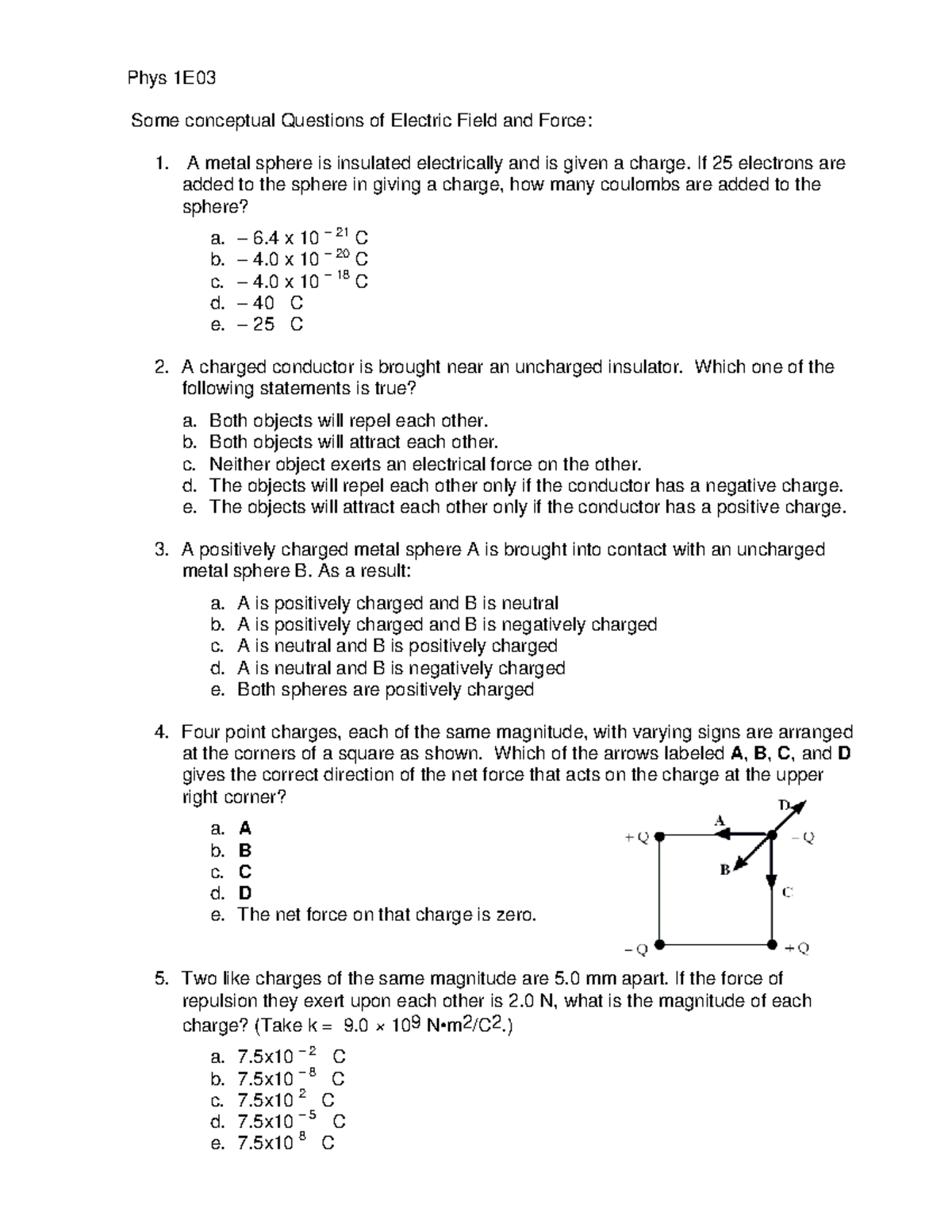 Electric Force Field practice Phys 1E Some conceptual Questions of Electric Field and Force