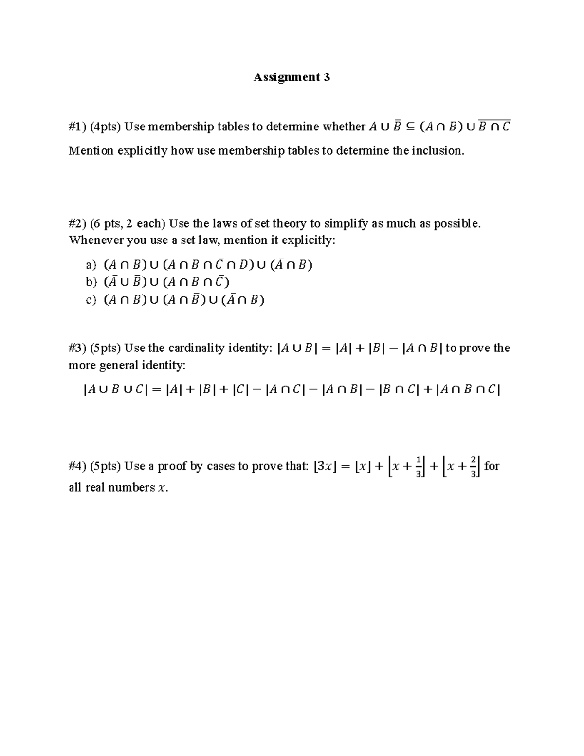 Assignment 3 - #2) (6 pts, 2 each) Use the laws of set theory to ...