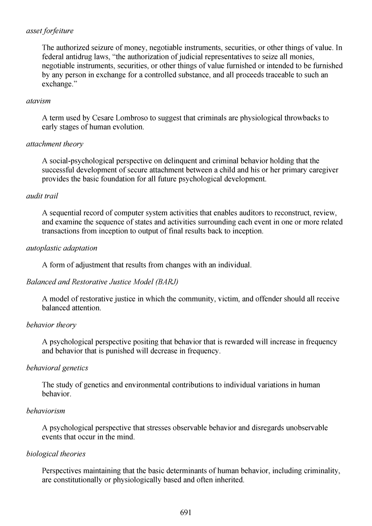 Criminology 2-231 - N/A - asset forfeiture The authorized seizure of ...