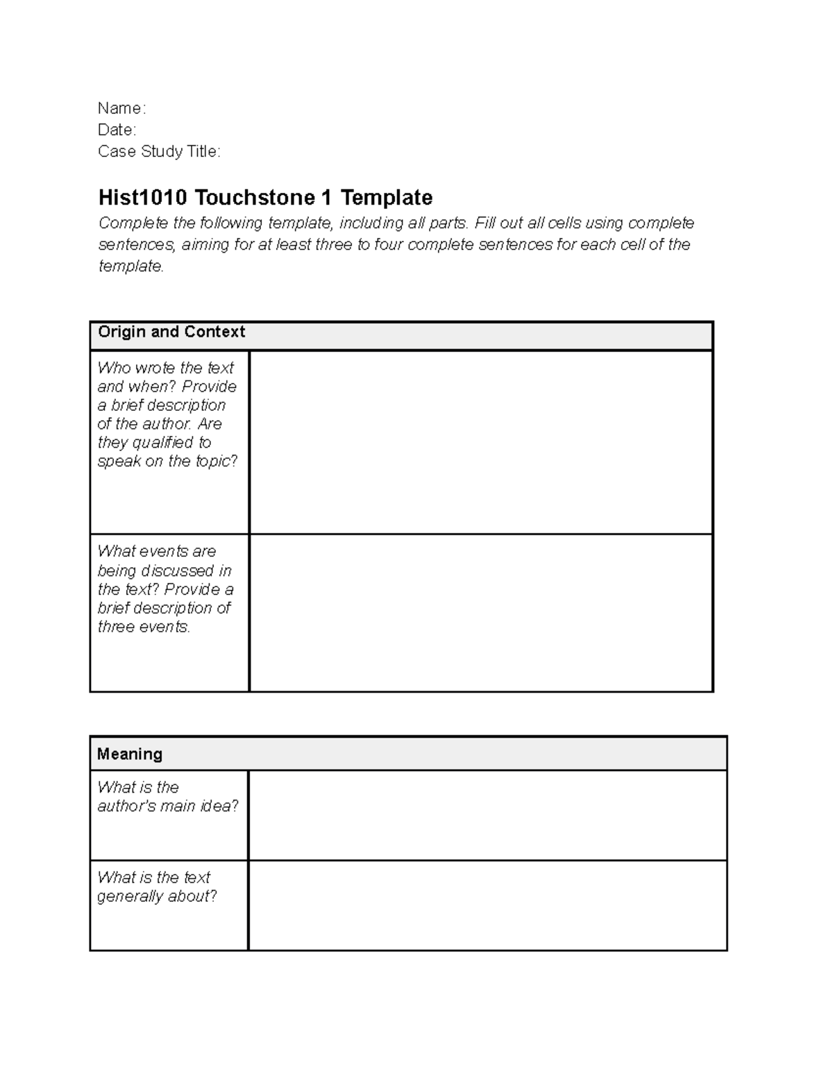 Touchstone 1 Template - Name: Date: Case Study Title: Hist1010 