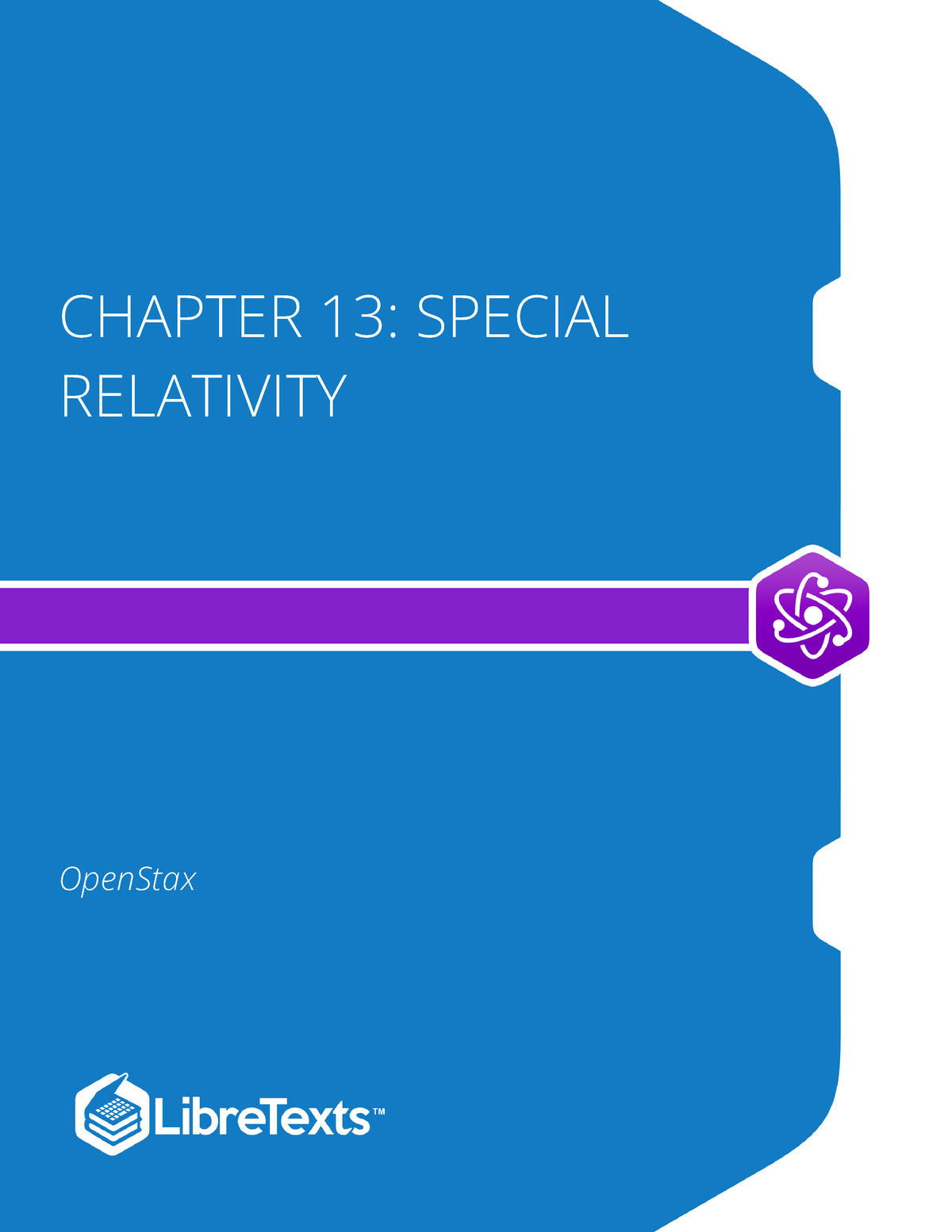 Full 10 Notes CHAPTER 13: SPECIAL RELATIVITY OpenStax 1