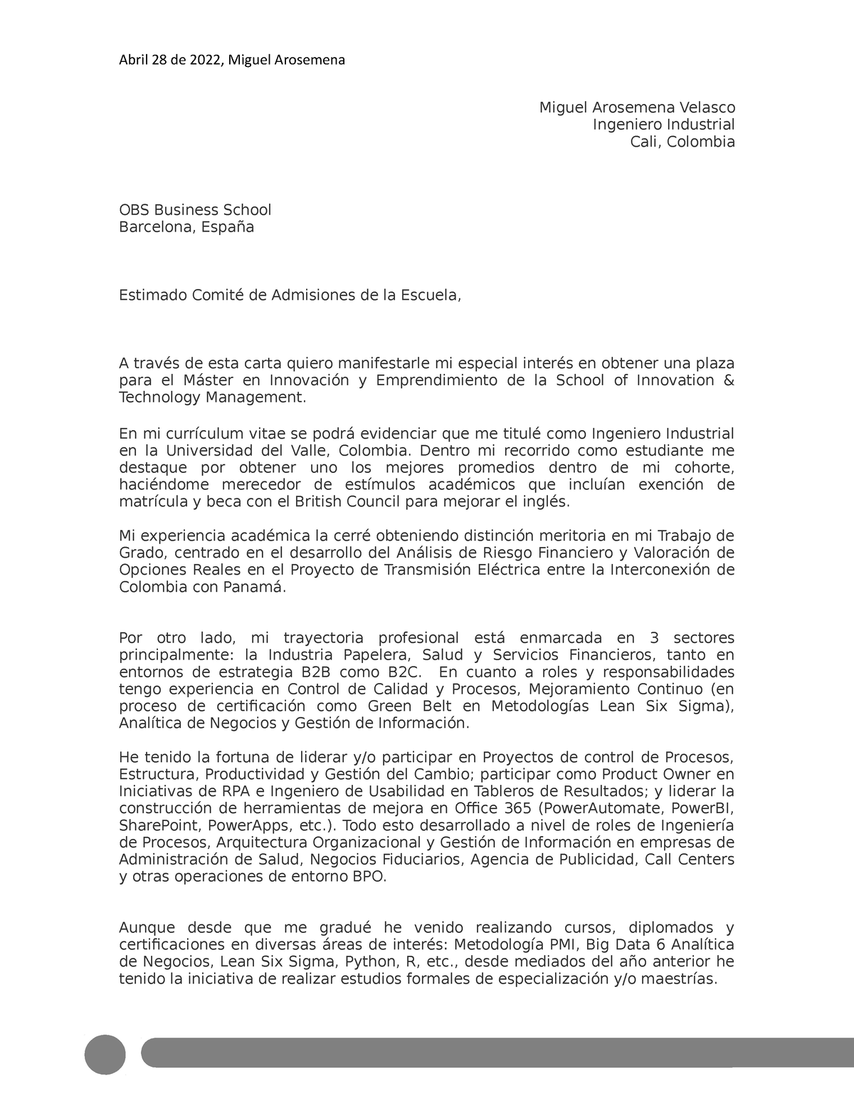 Ejemplo Carta Motivación para acceso a Posgrado - Abril 28 de 2022, Miguel  Arosemena Miguel - Studocu