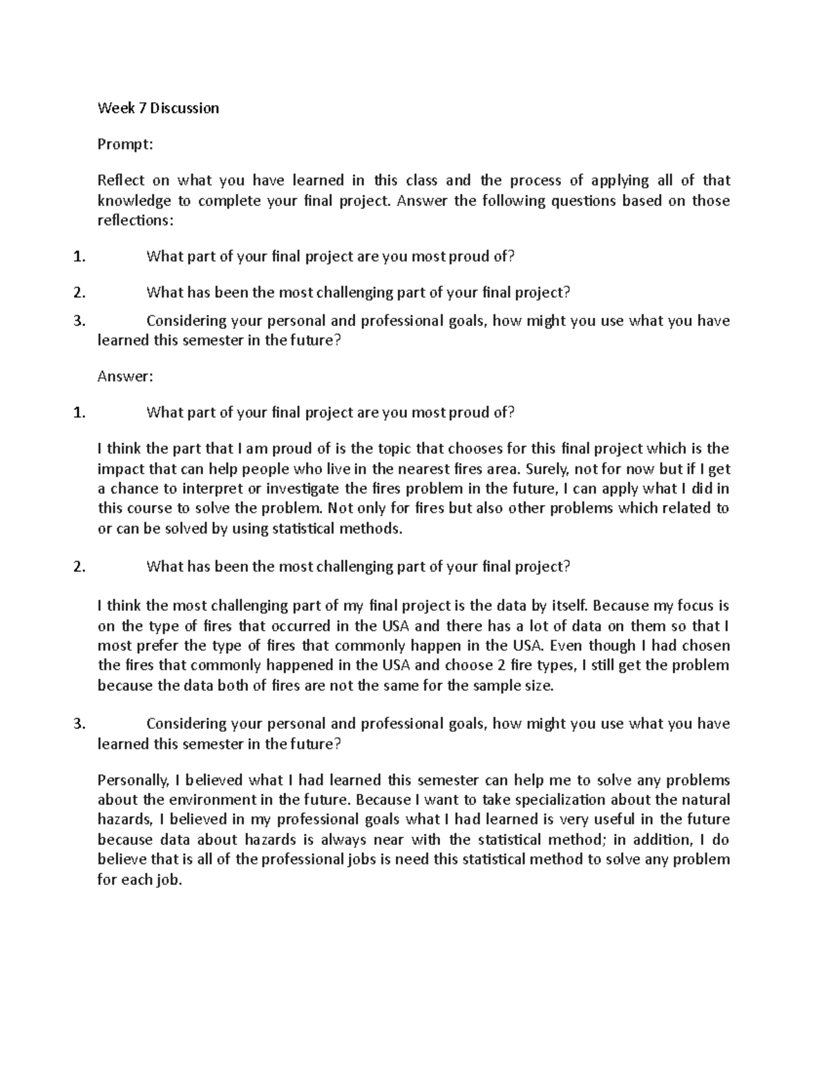 Discussion 7 Response Week 7 Discussion Prompt Reflect on what you