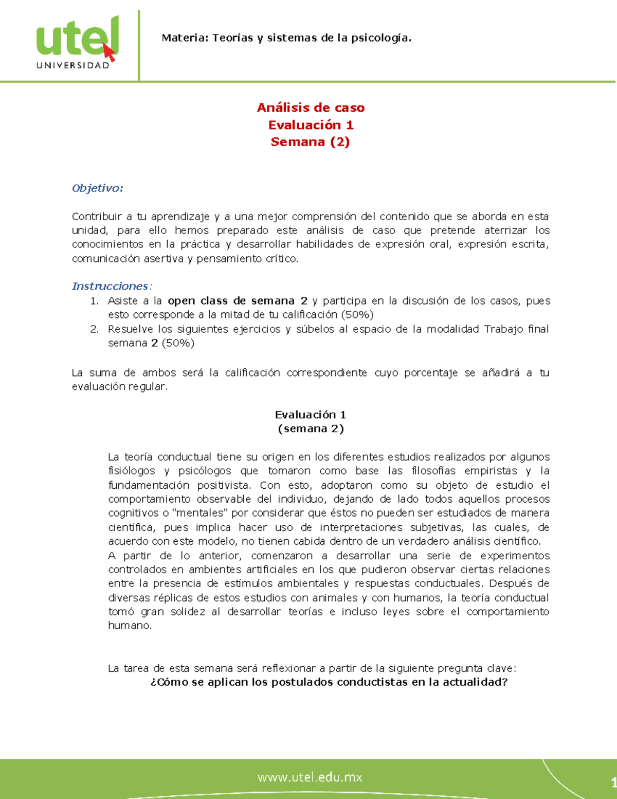 Teorías y sistemas de la Psicología Evaluación 1 P - Materia: Teorías y ...