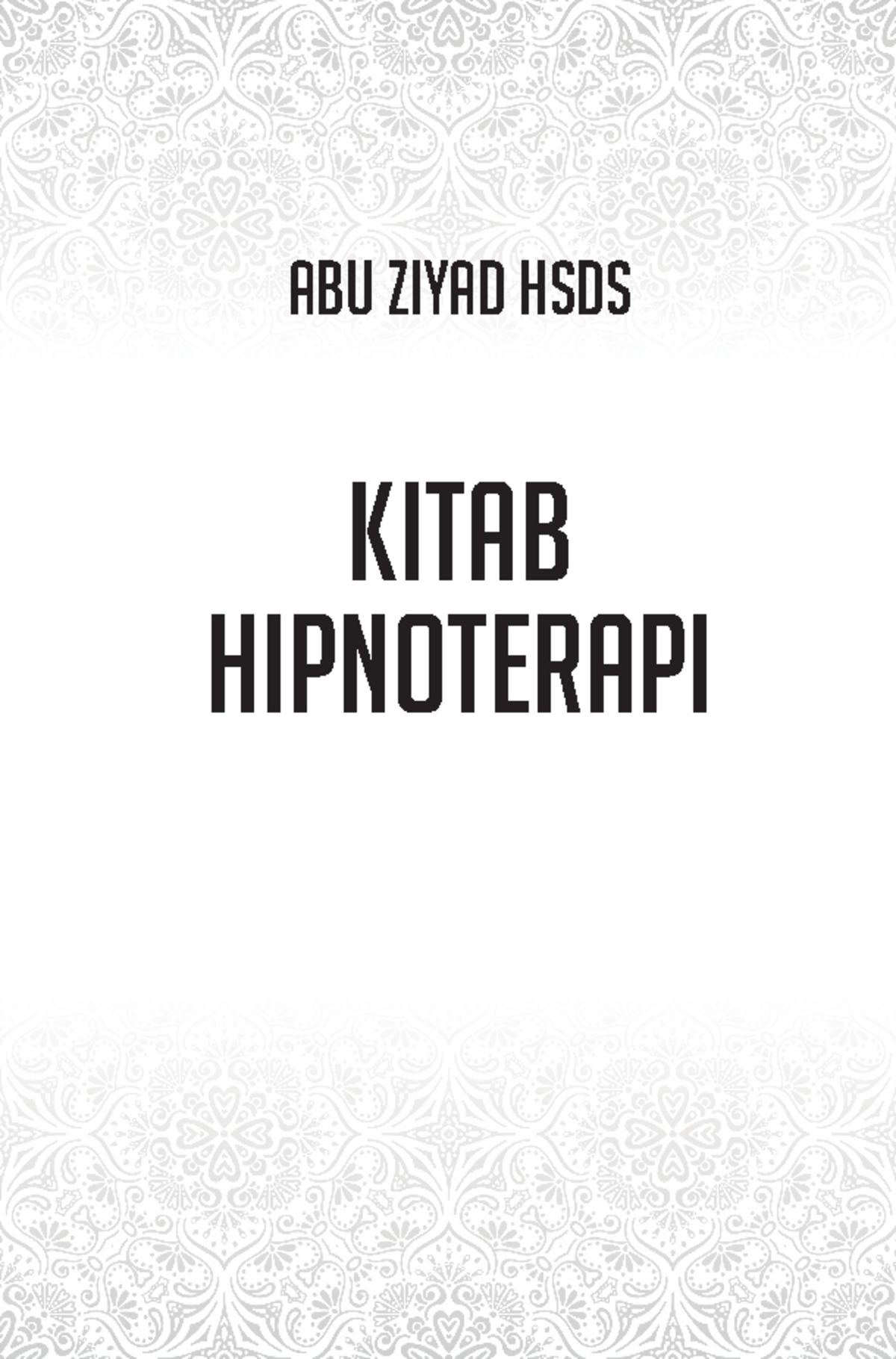 Kitab Hipnoterapi Abu Ziyad Hsds Kitab Hipnoterapi Ii Kitab