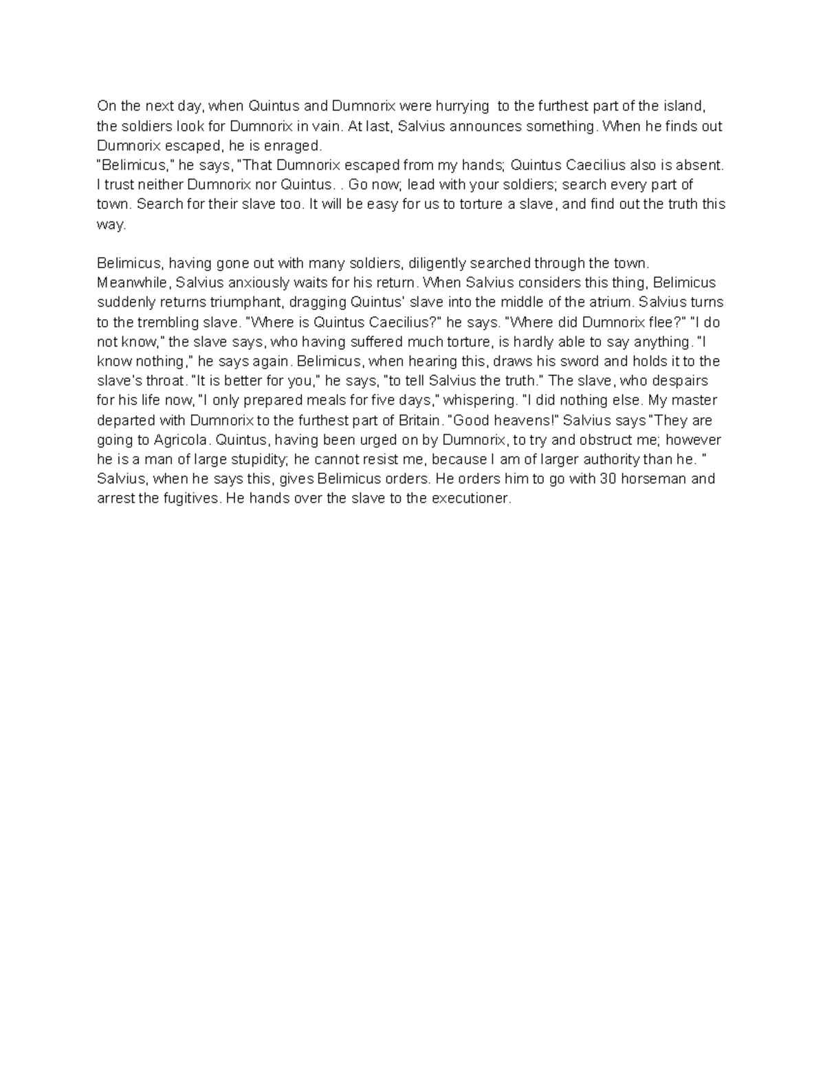 Salvius Consilium Cognoscit Translation On the next day, when Quintus