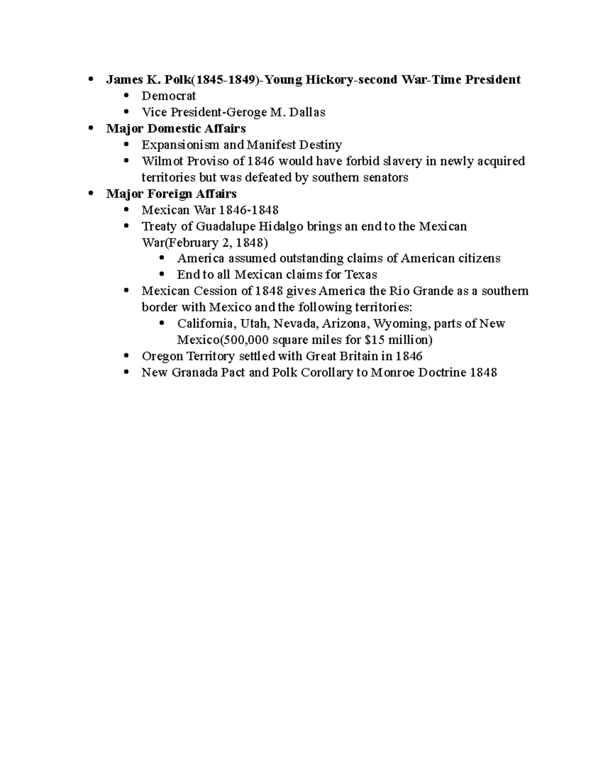 James K. Polk James K. Polk(18451849)Young Hickorysecond WarTime