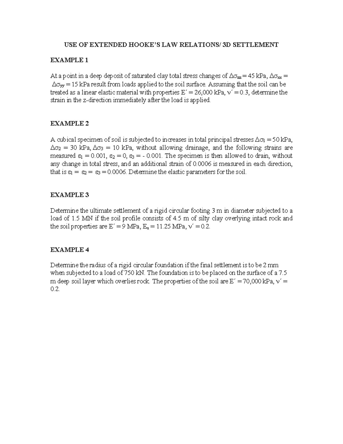 3dsettle example problem 2022 USE OF EXTENDED HOOKE’S LAW RELATIONS