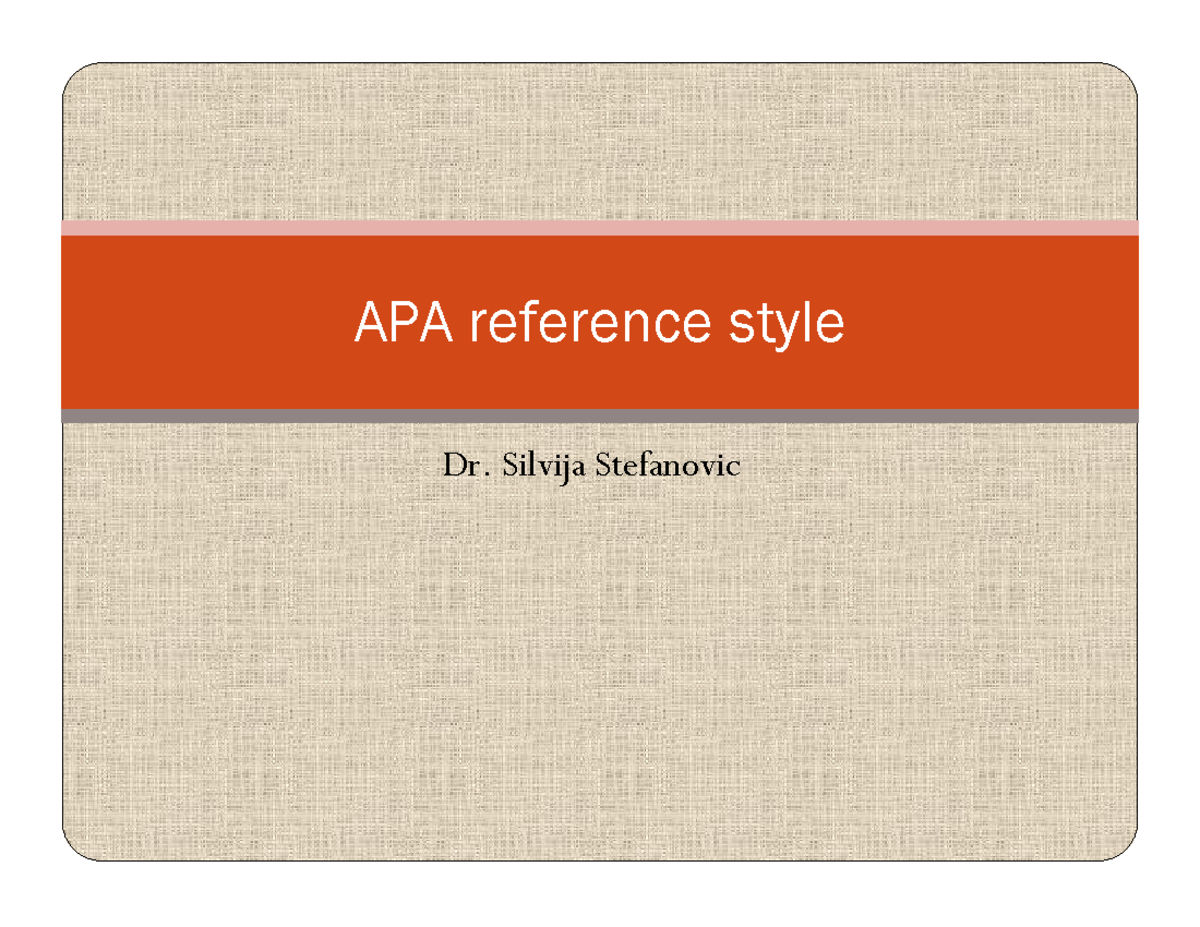 apa-reference-style-lecture-notes-1-10-dr-silvija-stefanovic-apa