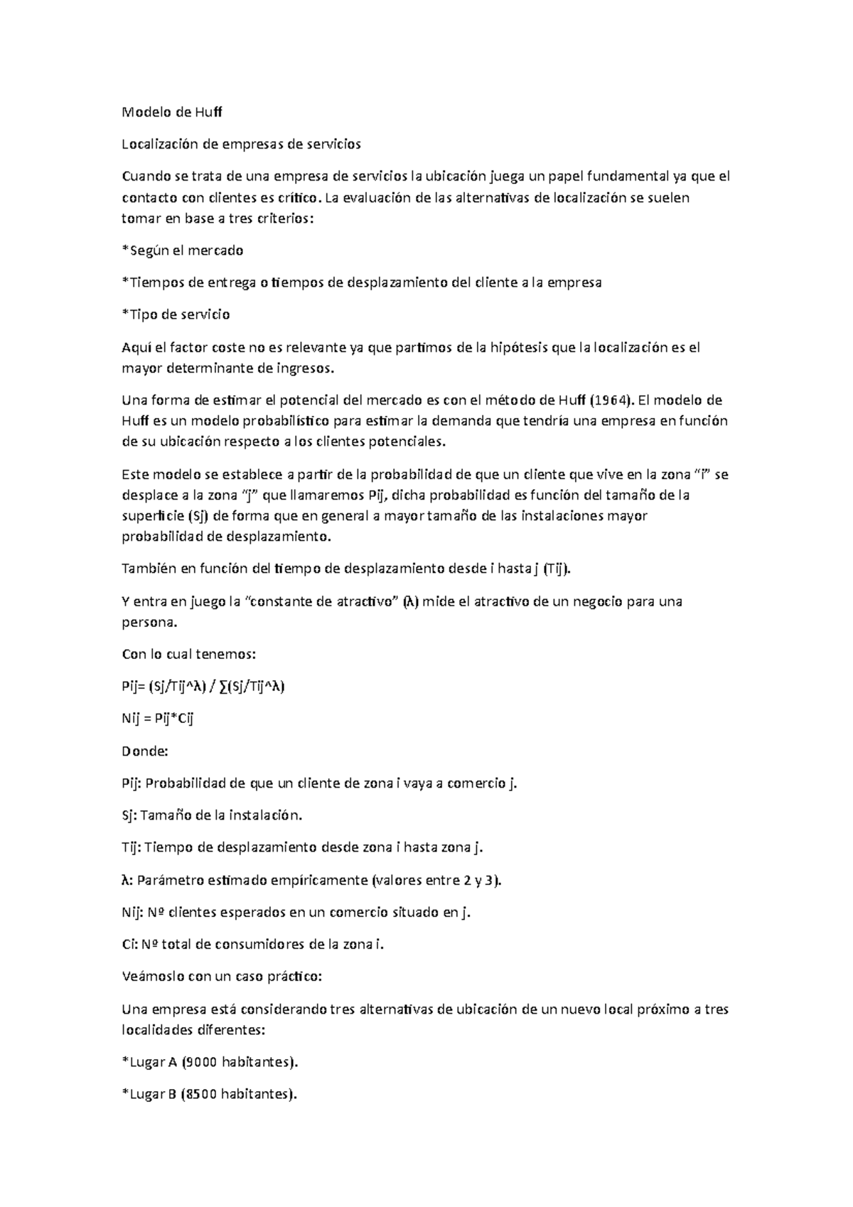 Modelo de Huff - Modelo de Huf Localización de empresas de servicios Cuando  se trata de una empresa - Studocu