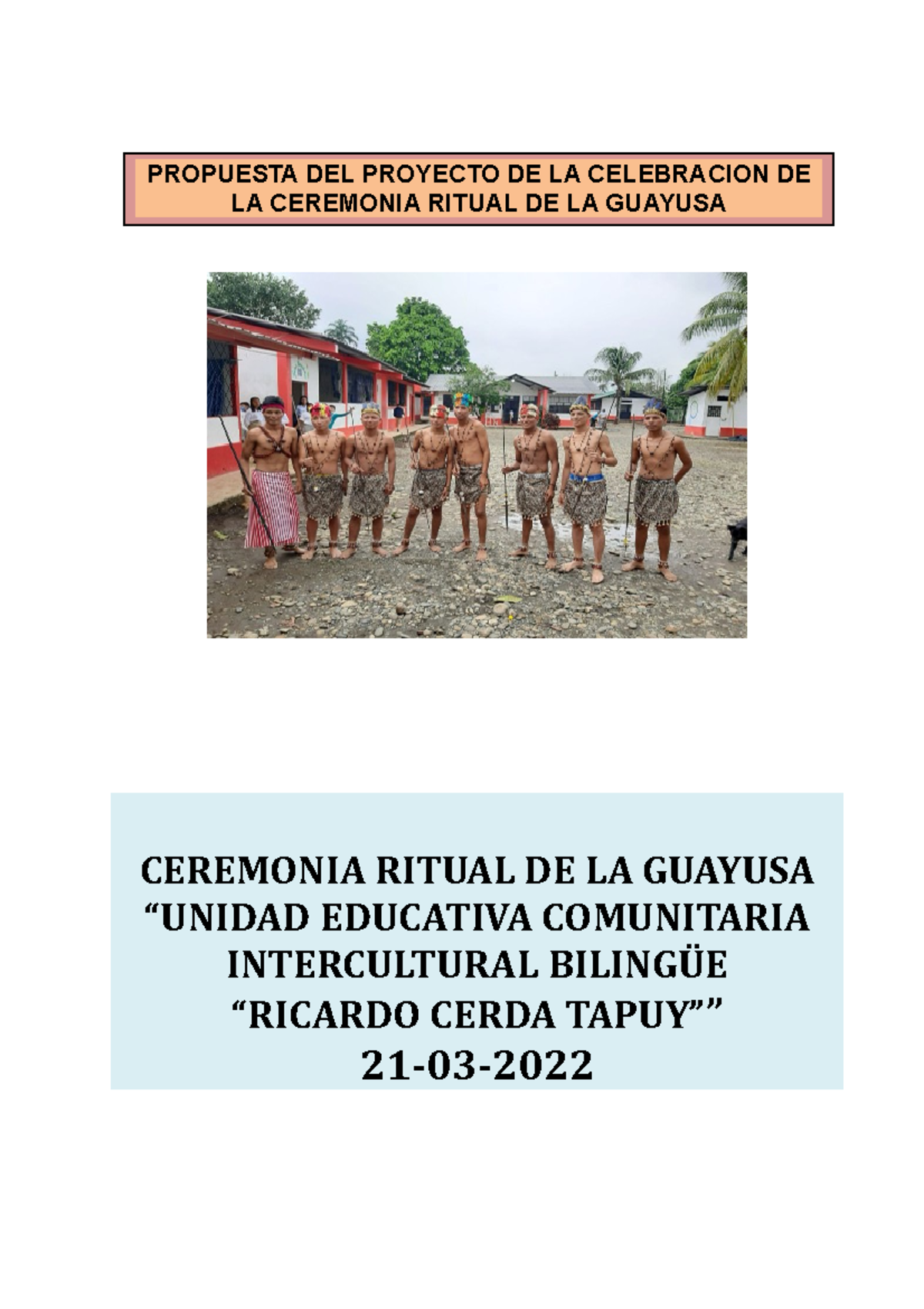 Proyecto Rital Guayusa - PROPUESTA DEL PROYECTO DE LA CELEBRACION DE LA ...