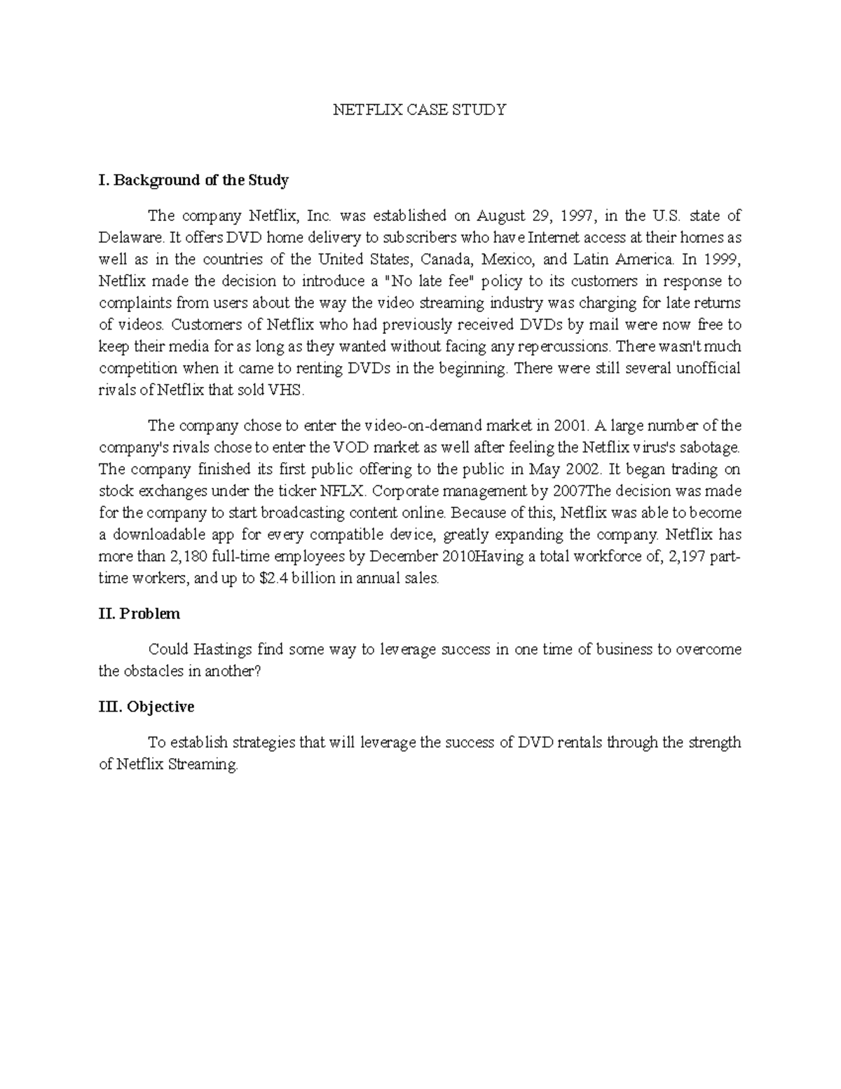 Netflix - This will help you - NETFLIX CASE STUDY I. Background of the ...