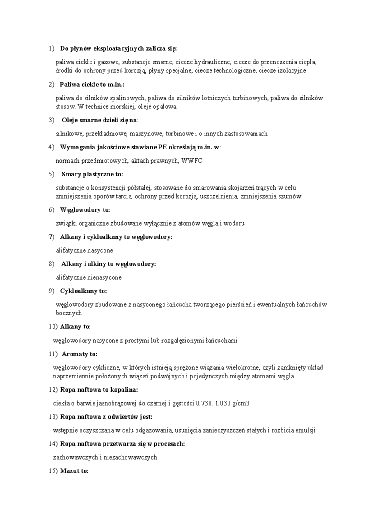 Płyny-zaliczenie Pytania - 1) Do płynów eksploatacyjnych zalicza się