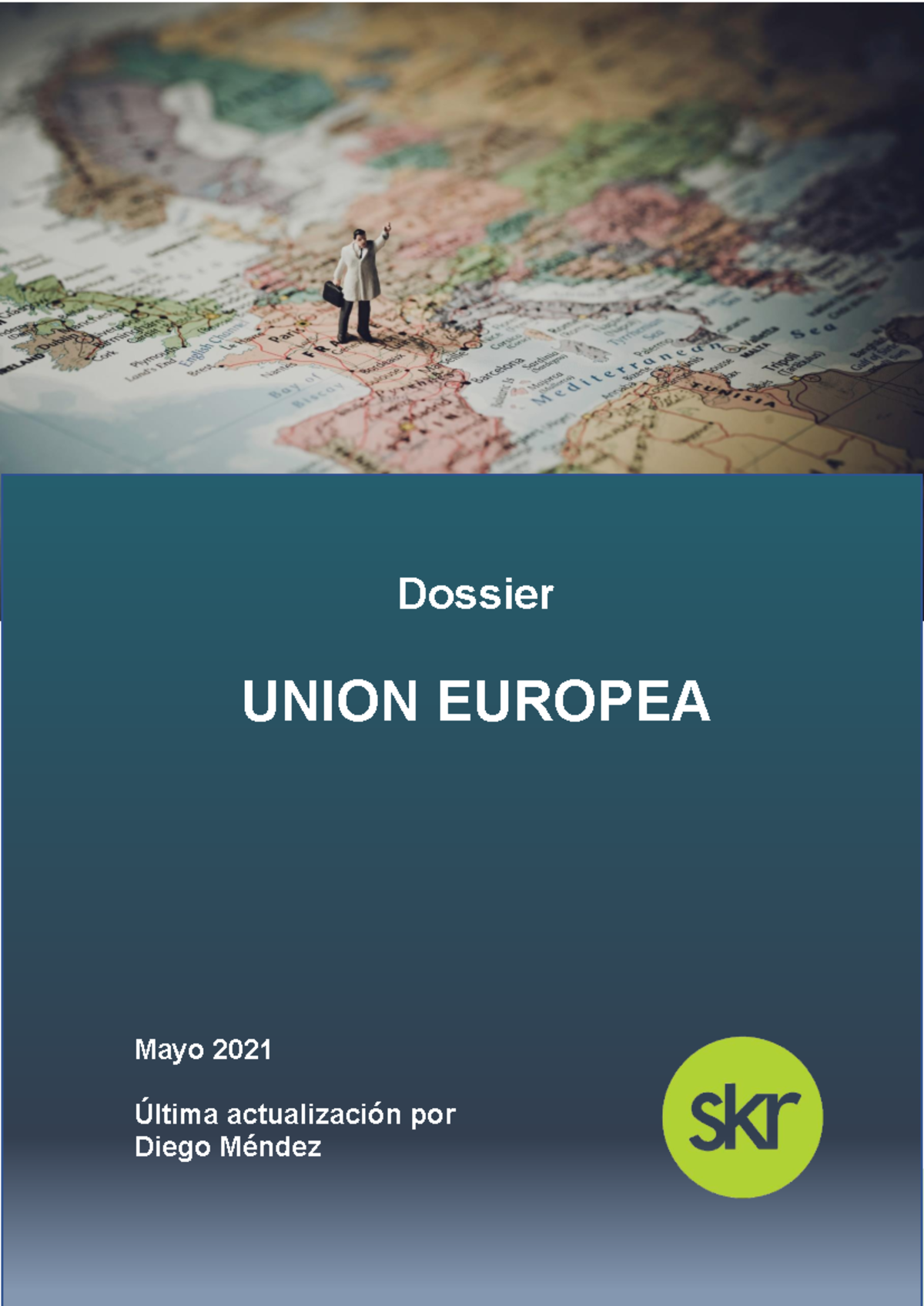 Dossier de la Union Europea - Mayo 2021 Última actualización por Diego ...