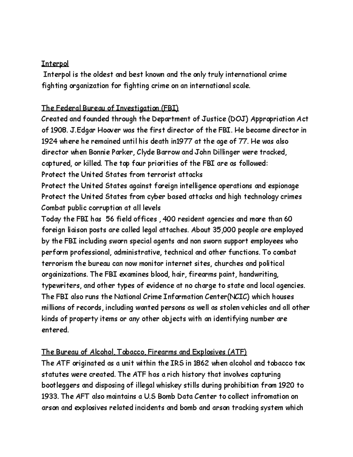 Federal Agencies - Interpol Interpol is the oldest and best known and ...