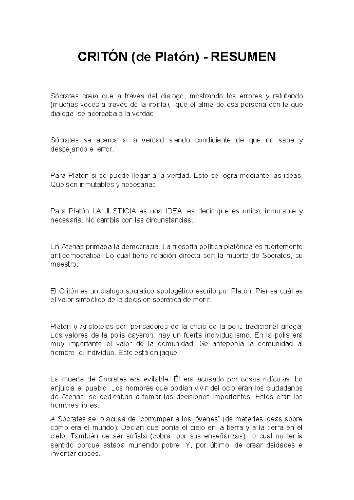 Critón resumen - CRITÓN (de Platón) - RESUMEN Sócrates creía que a ...