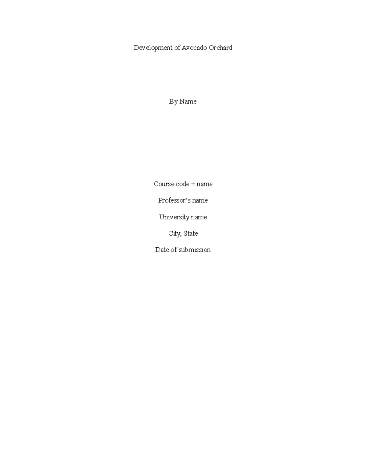Avocado Report - assignment - Development of Avocado Orchard By Name ...