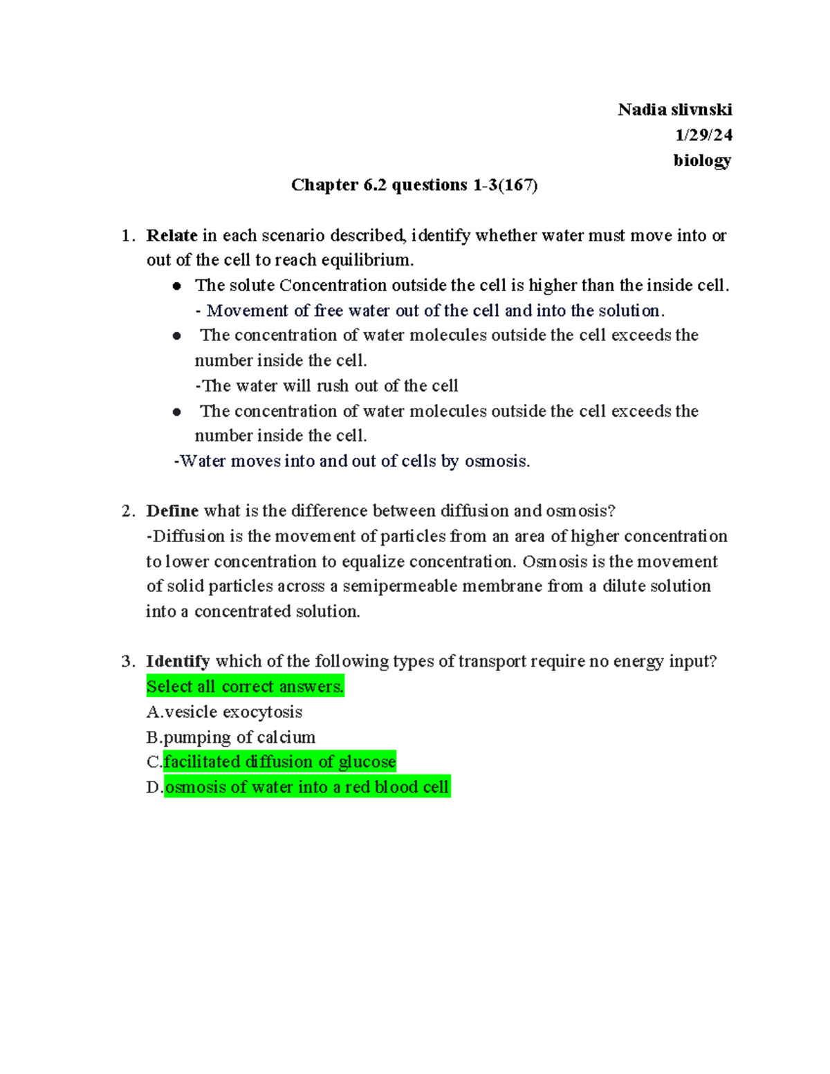Biology Nadia slivnski 1/29/ biology Chapter 6 questions 13(167