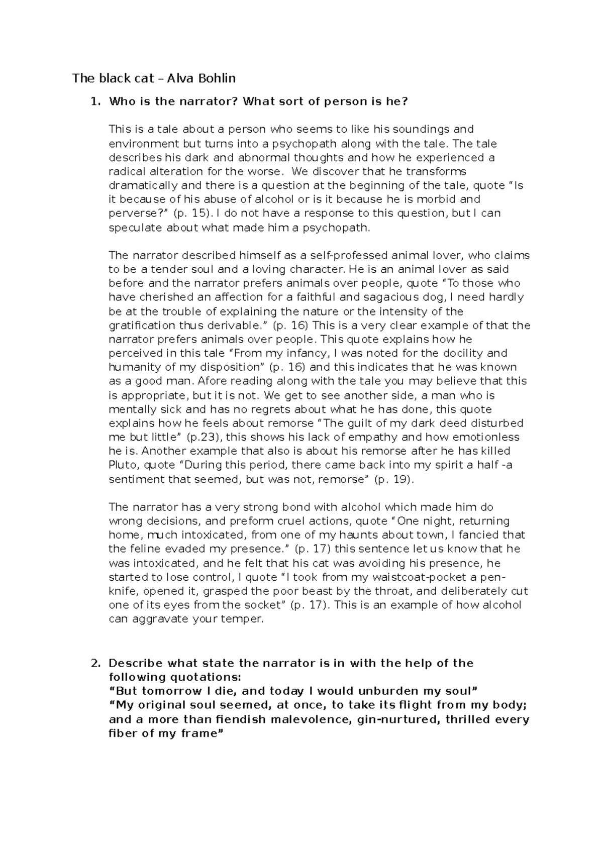 The black cat Alva Bohlin Who is the narrator? What sort of person